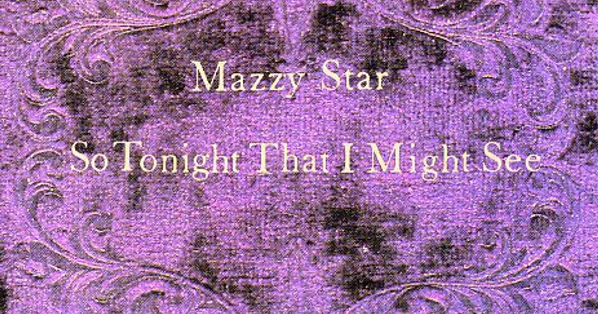 Mazzy Star SO TONIGHT THAT I MIGHT SEE CD