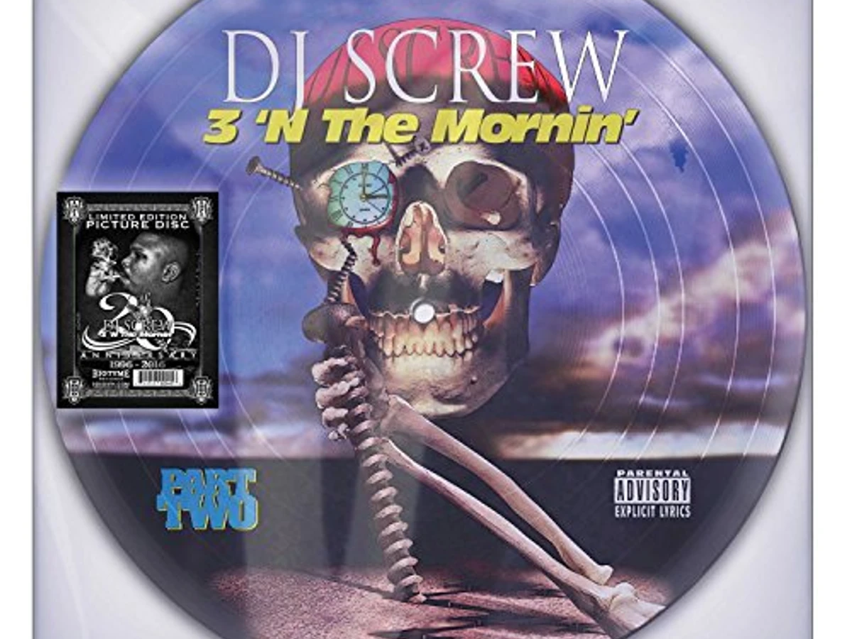 r*M様 DJ Screw / 3 'N The Mornin' (Part T 3 'n the Mornin' (Part Two) - Wikipedia