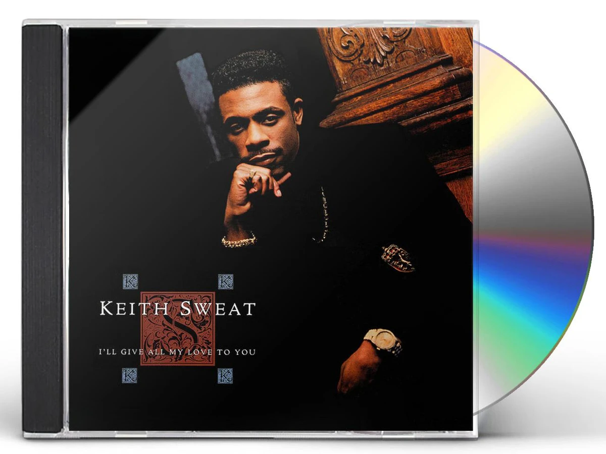 Keith Sweat I'LL GIVE ALL MY LOVE TO YOU CD
