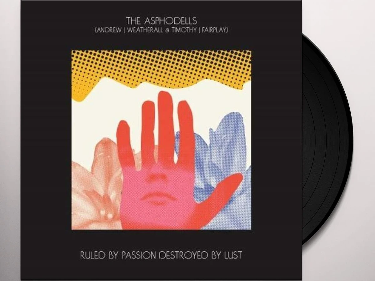 The Asphodells RULED BY PASSION DESTROYED BY LUST Vinyl Record