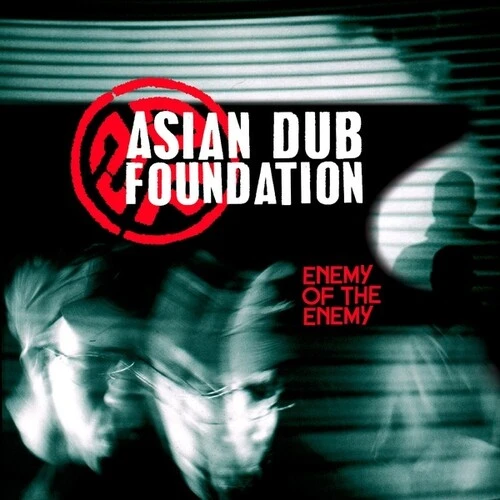 Asian Dub Foundation ENEMY OF THE ENEMY CD