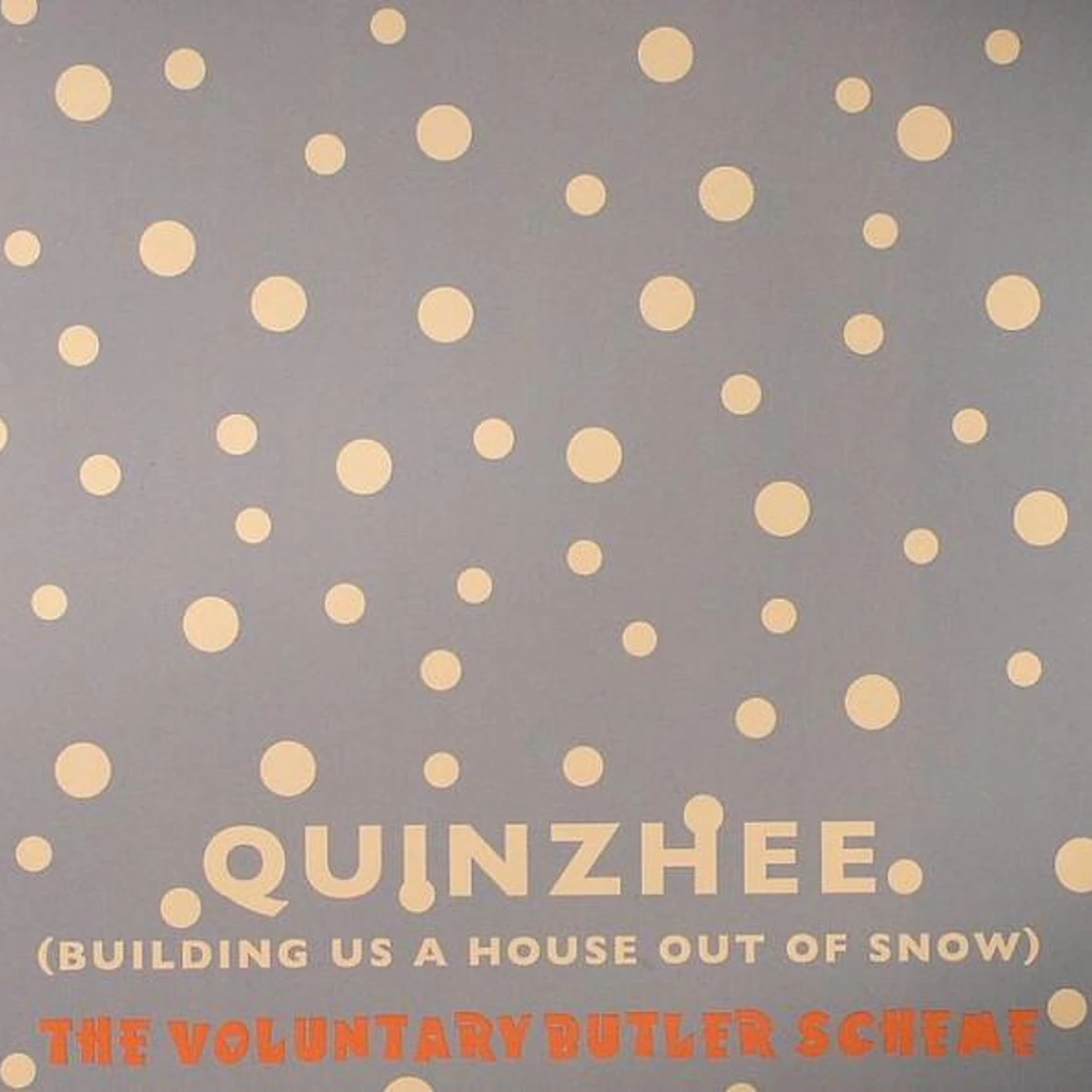 The Voluntary Butler Scheme QUINZHEE (BUILDING US A HOUSE OUT OF SNOW) Vinyl Record - UK Release