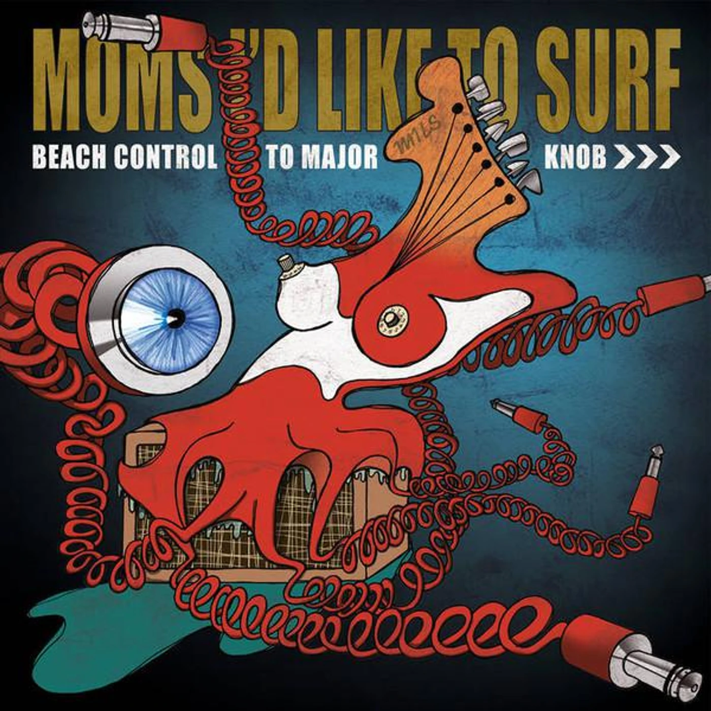 Moms I'd Like To Surf BEACH CONTROL TO MAJOR KNOB CD