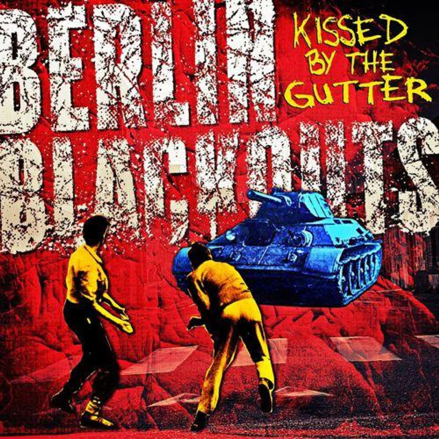 Berlin Blackouts KISSED BY THE GUTTER CD