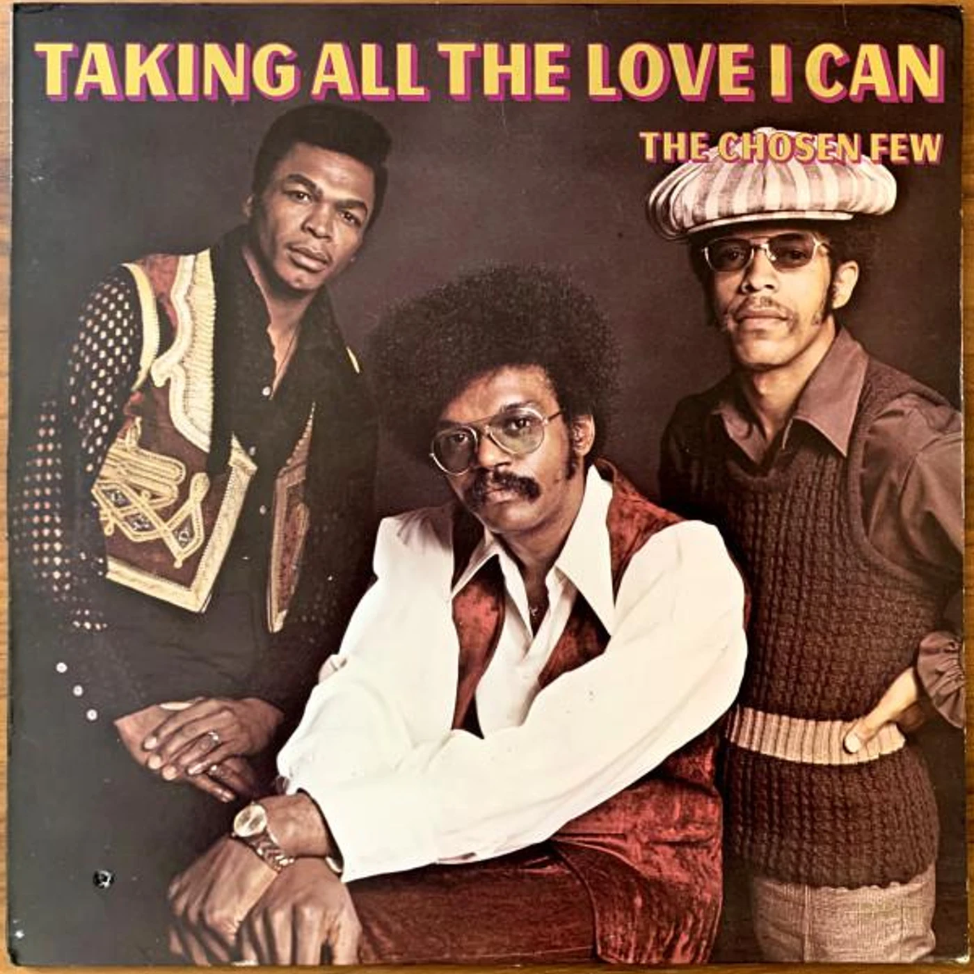 Chosen Few Taking All The Love I Can Vinyl Record