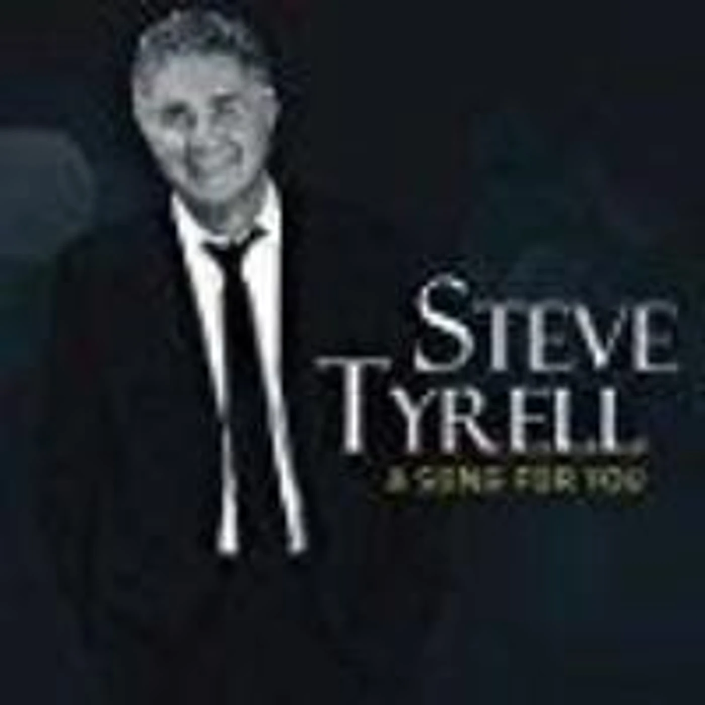 Steve Tyrell SONG FOR YOU CD