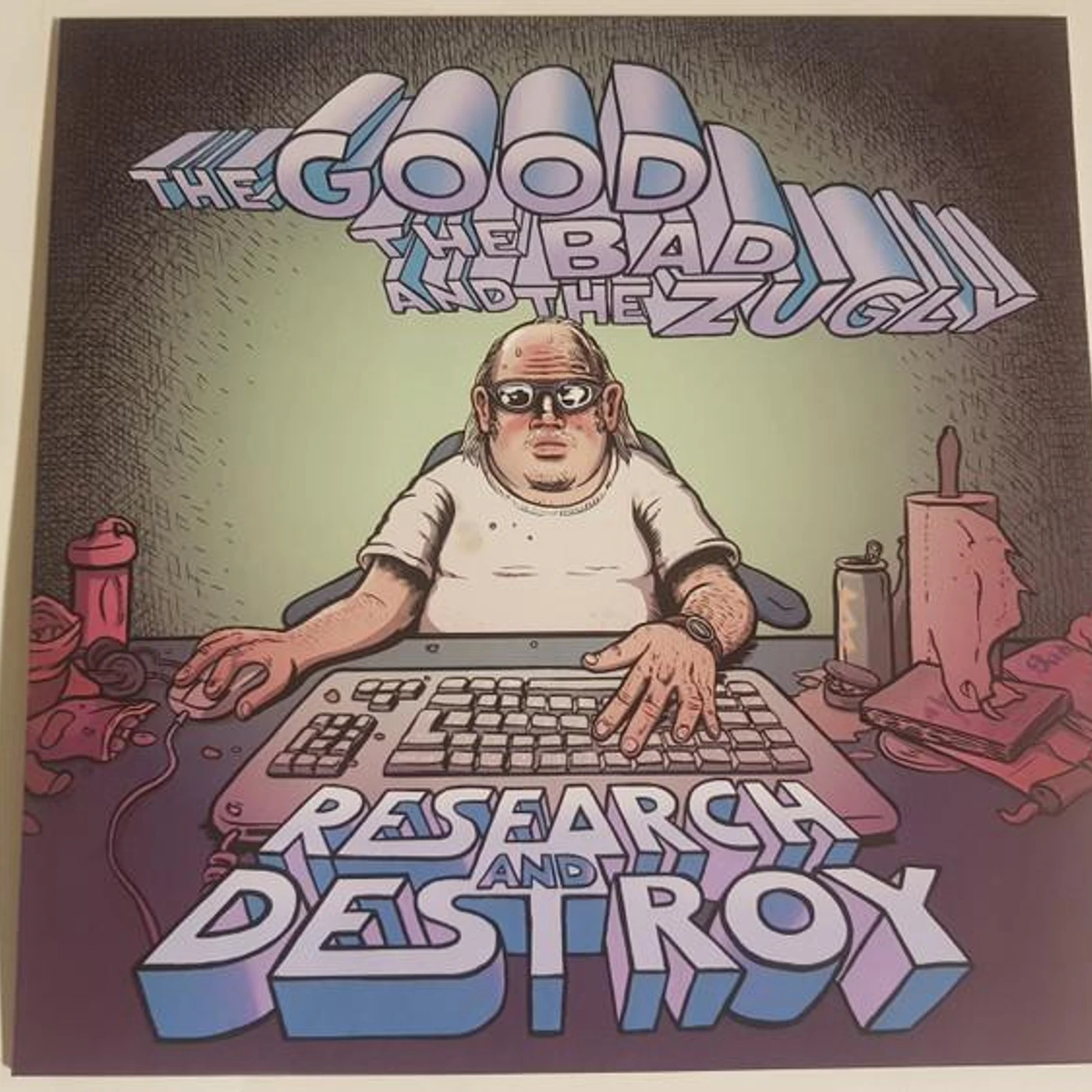 The Good The Bad and The Zugly RESEARCH & DESTROY CD