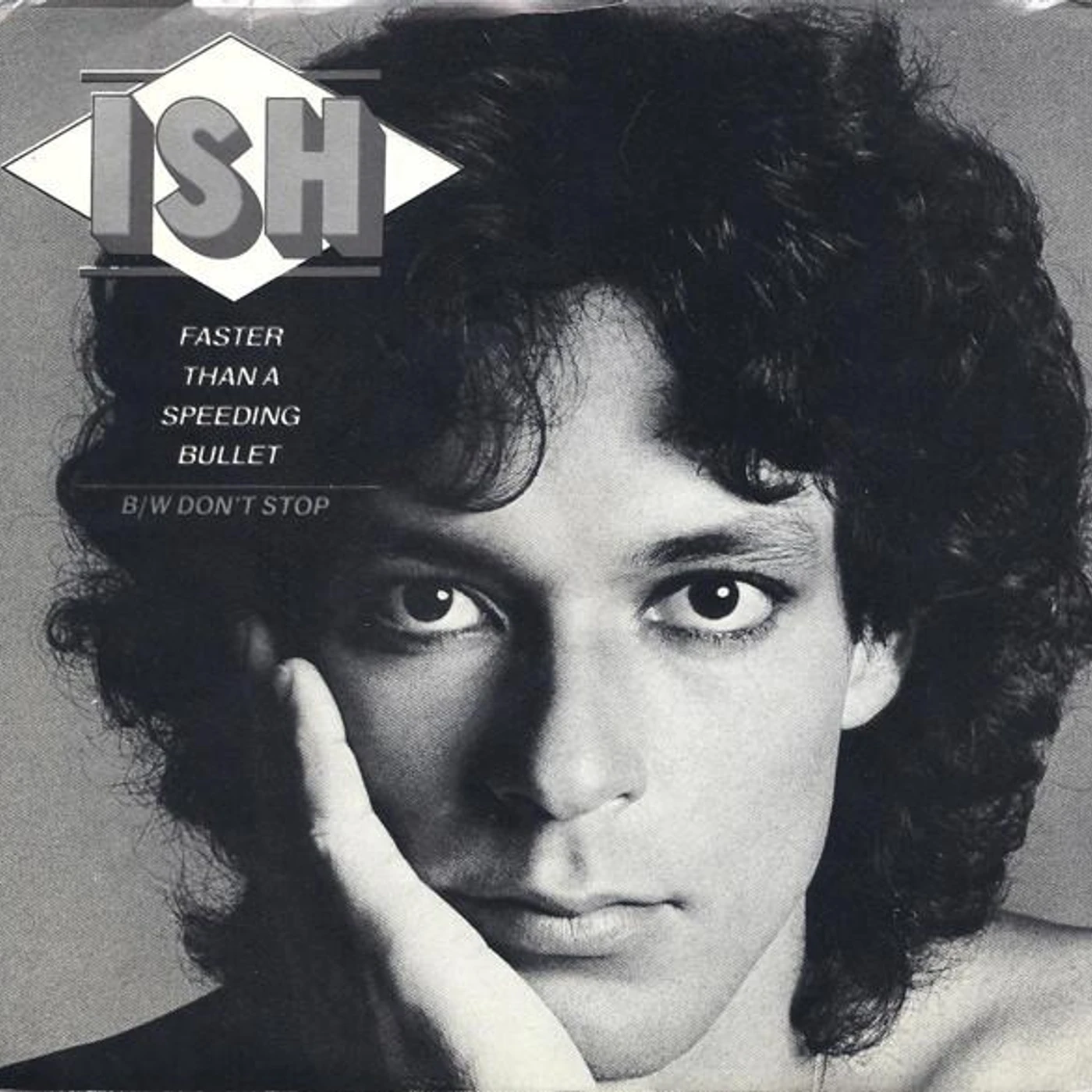 Ish FASTER THAN A SPEEDING BULLET/DON'T STOP Vinyl Record - Italy Release