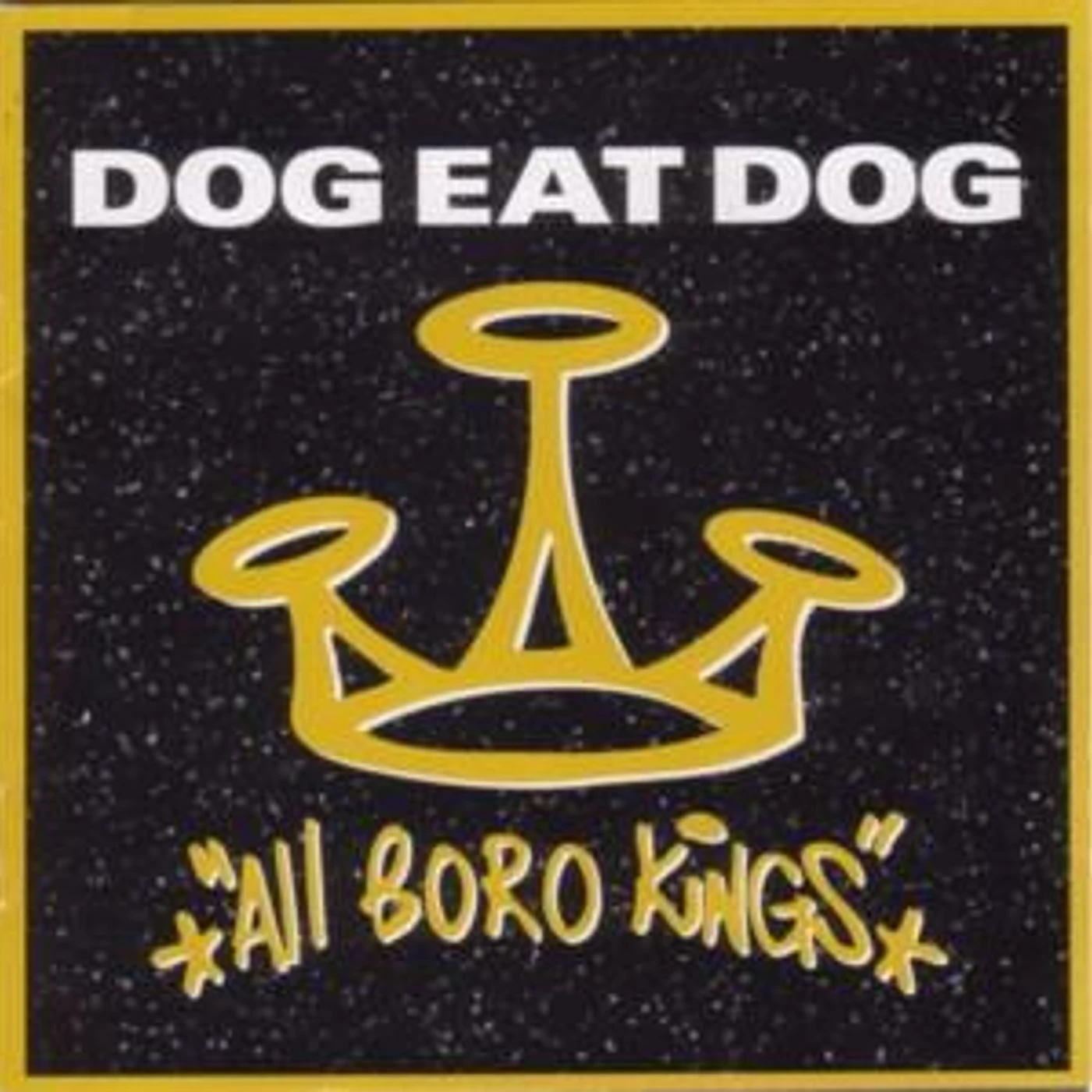 Dog Eat Dog All boro kings Vinyl Record