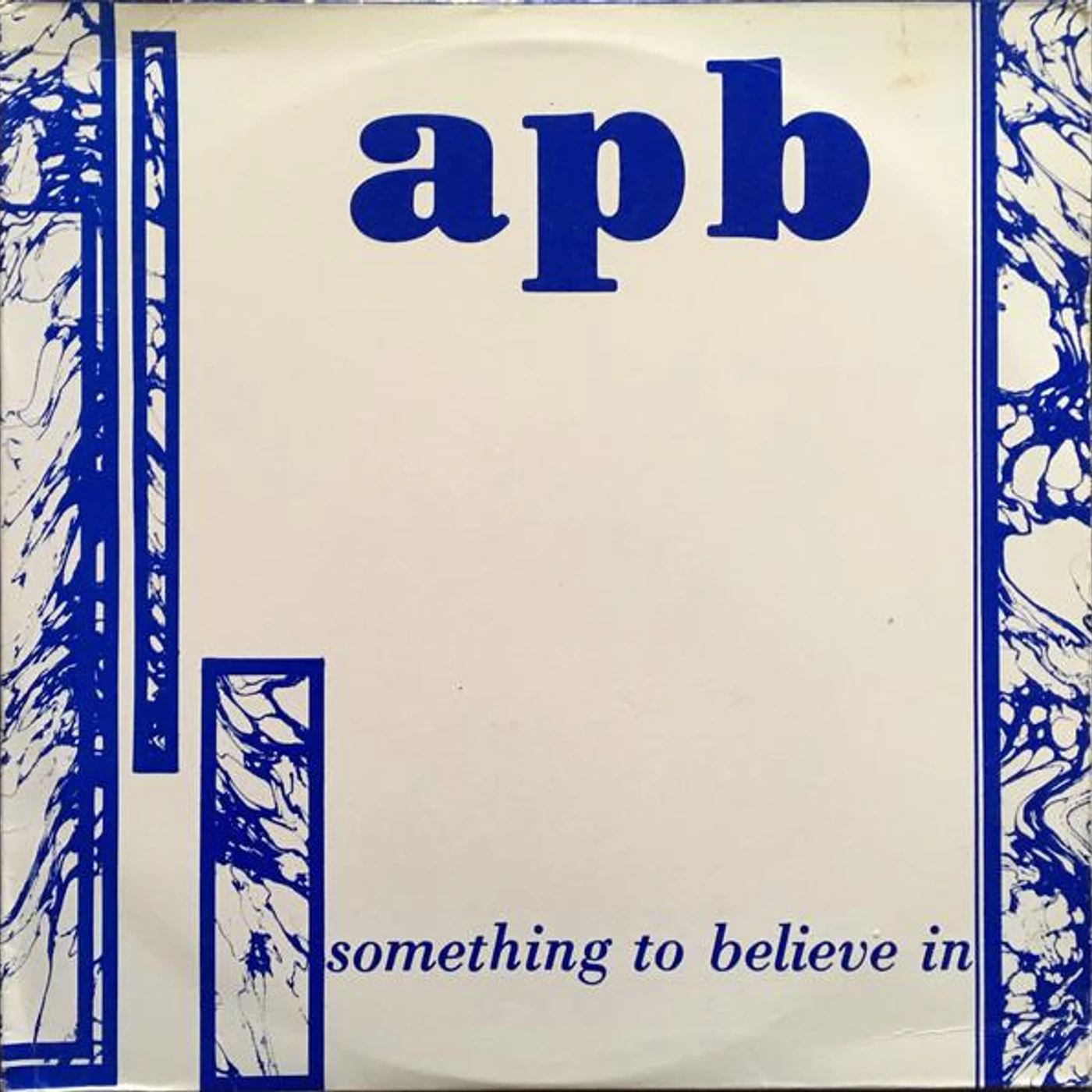 APB SOMETHING TO BELIEVE IN Vinyl Record