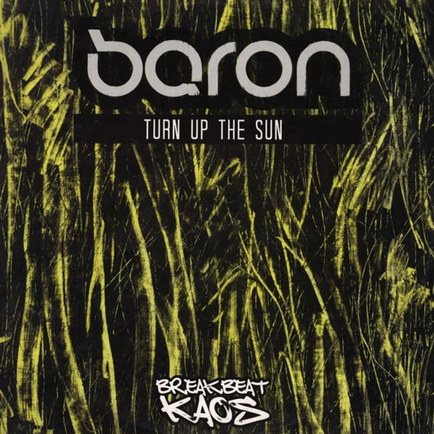 Baron TURN UP THE SUN/BLINKING FISTS Vinyl Record