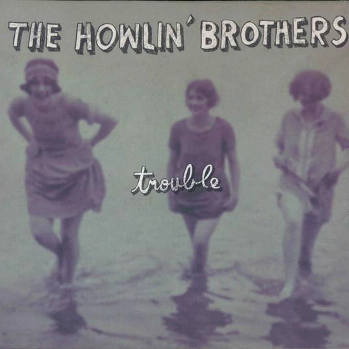The Howlin' Brothers TROUBLE CD