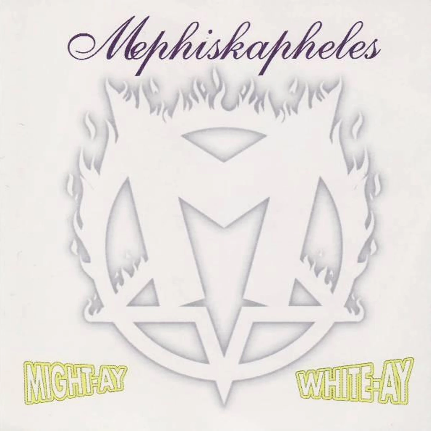 Mephiskapheles MIGHT-AY WHITE-AY (WHITE/CLEAR VINYL/160G) Vinyl Record