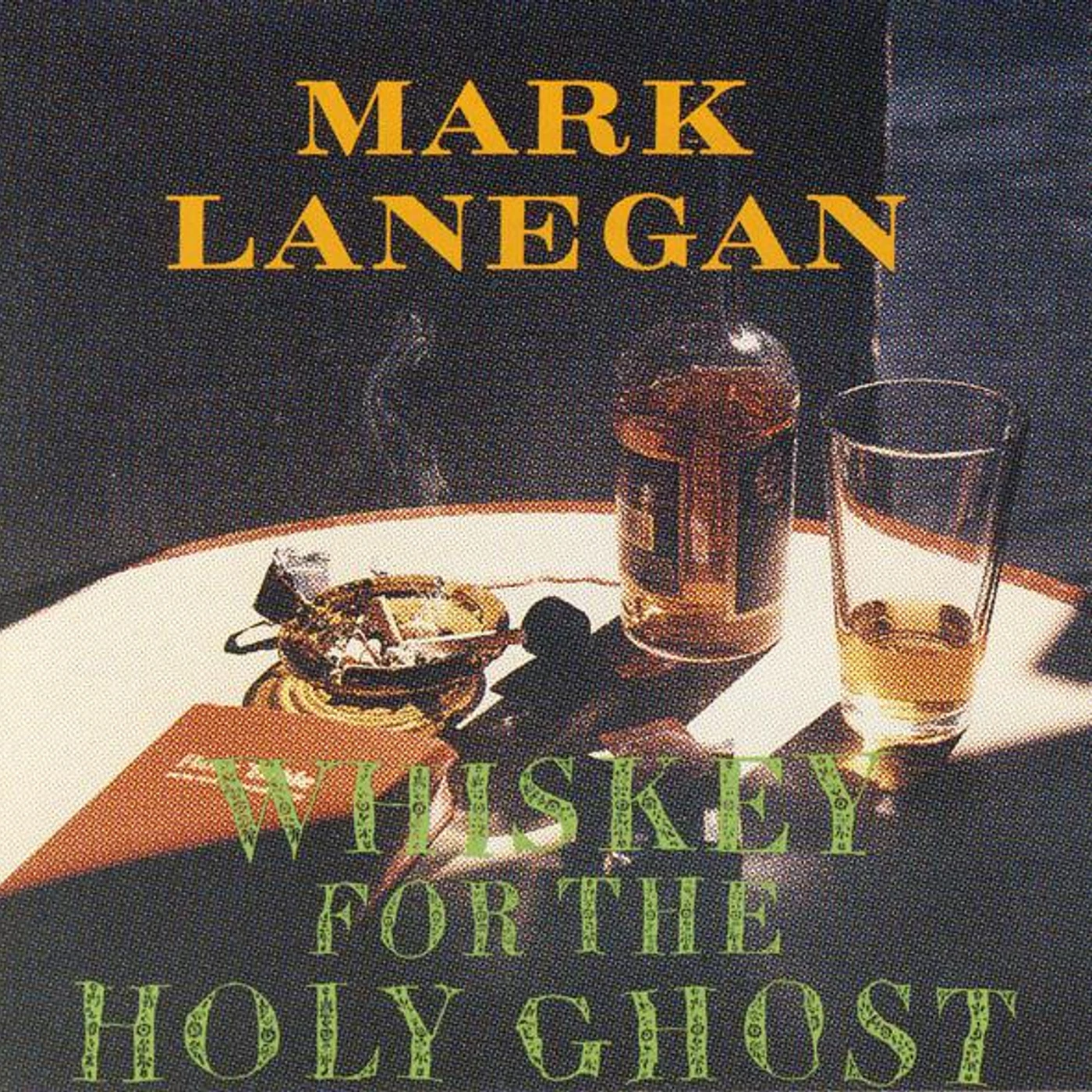 Mark Lanegan WHISKEY FOR THE HOLY GHOST CD