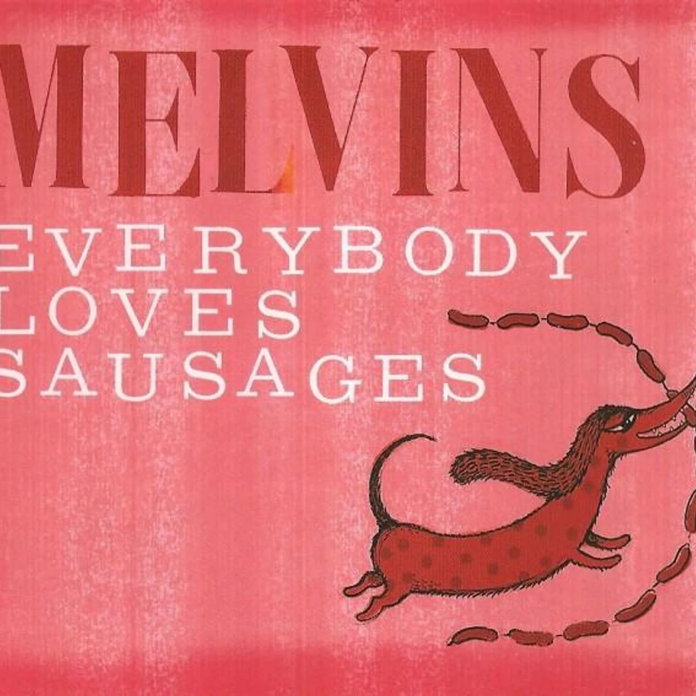 Melvins EVERYBODY LOVES SAUS CD