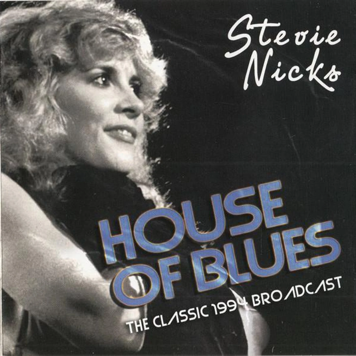 Stevie Nicks HOUSE OF BLUES CD