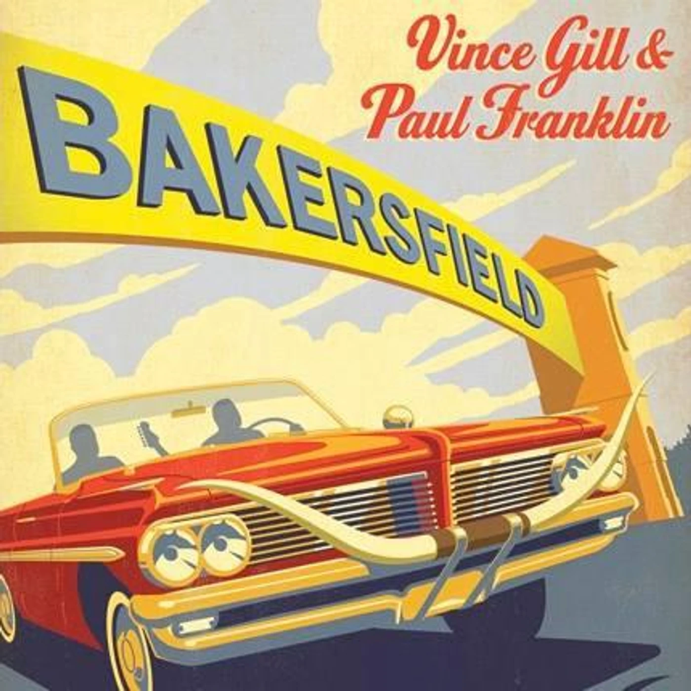 Vince Gill & Paul Franklin BAKERSFIELD Vinyl Record