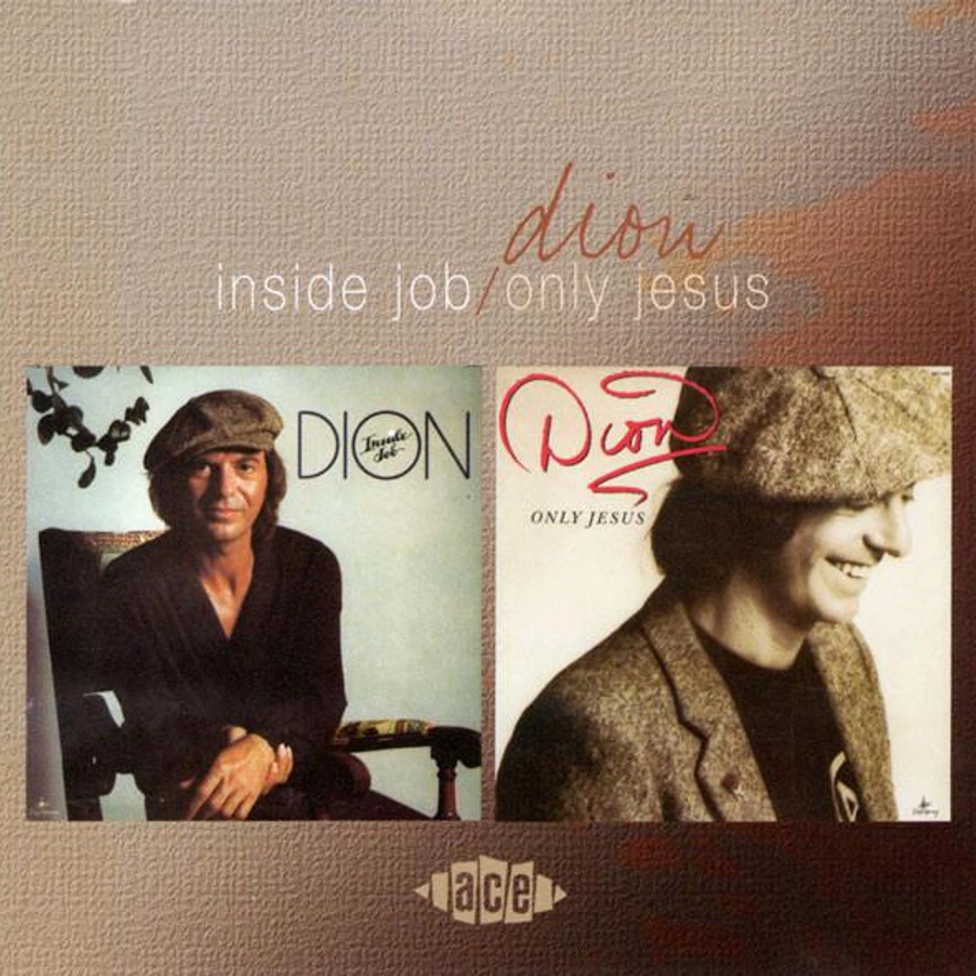 Dion INSIDE JOB / ONLY JESUS CD