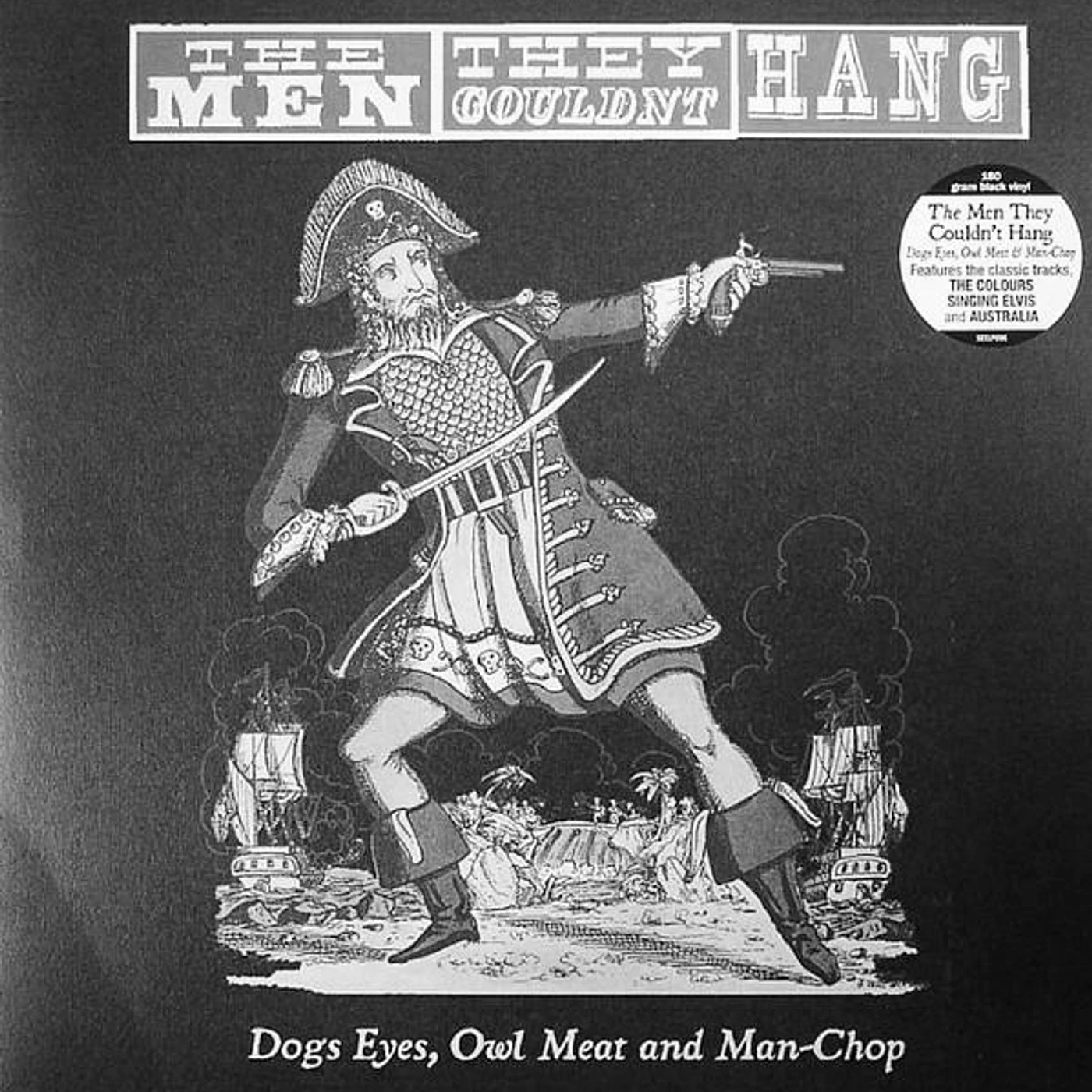 The Men They Couldn't Hang LP - Dogs Eyes  Owl Meat & Man-Chop (Vinyl)