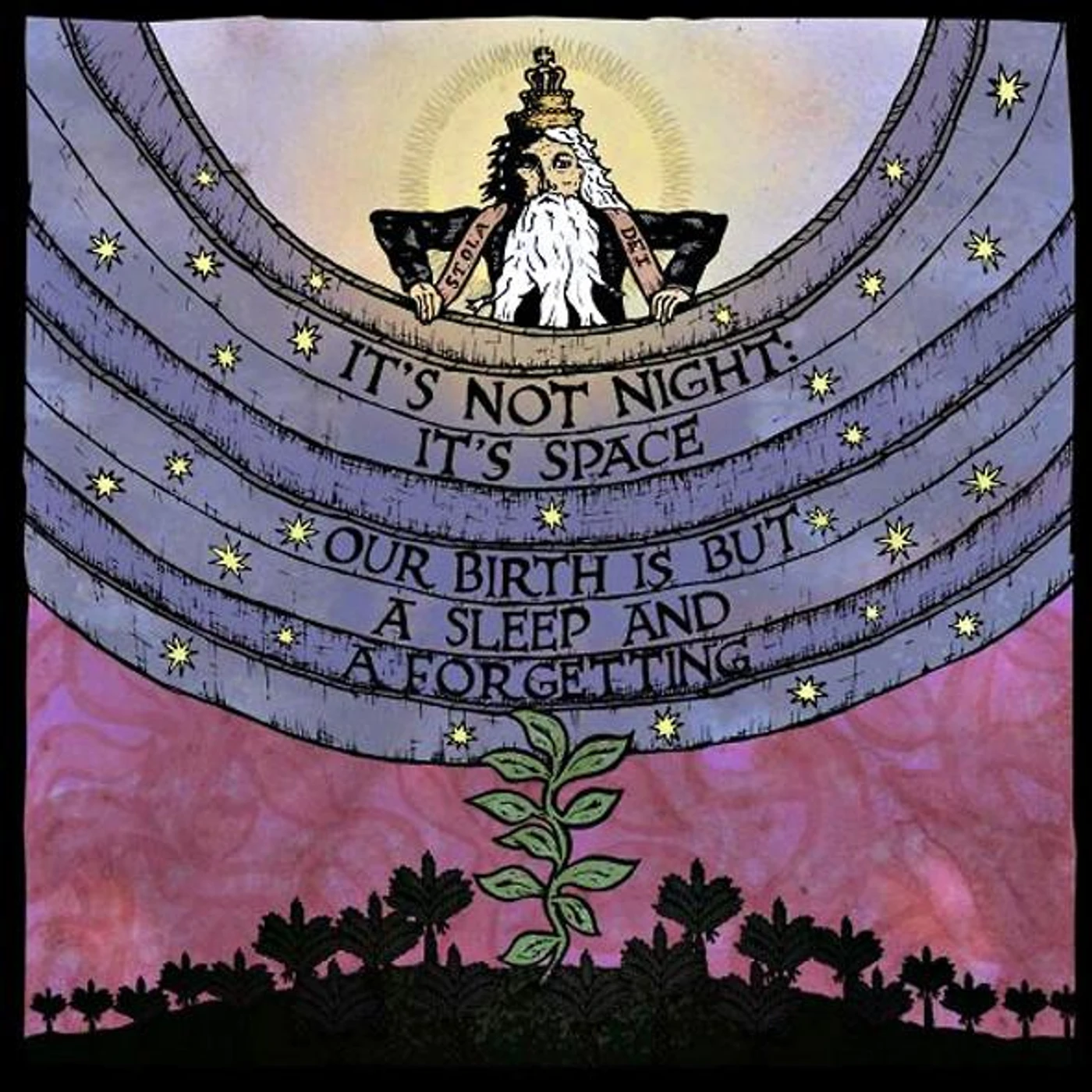 It’s Not Night: It’s Space OUR BIRTH IS BUT A SLEEP AND A FORGETTING Vinyl Record