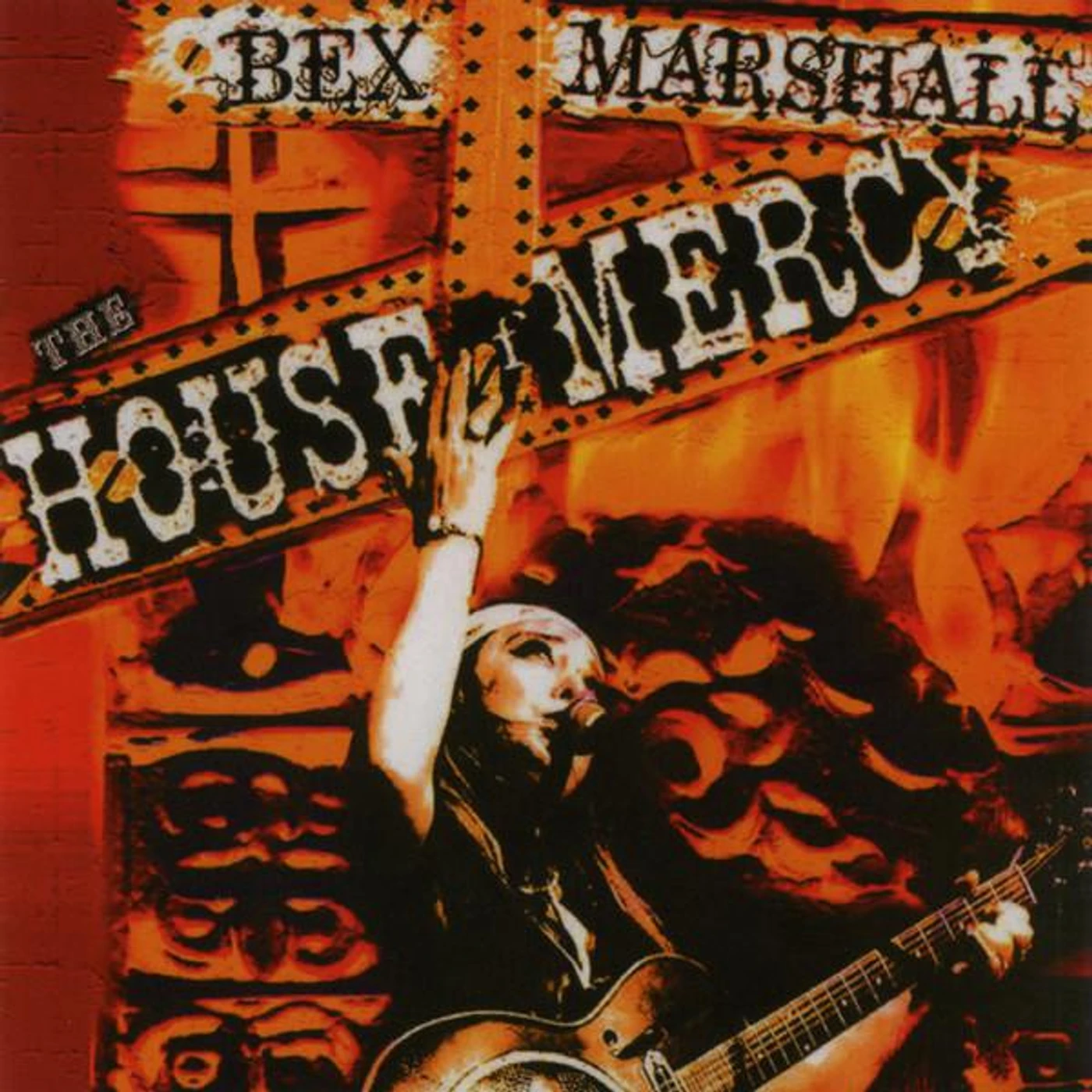 Bex Marshall HOUSE OF MERCY THE CD