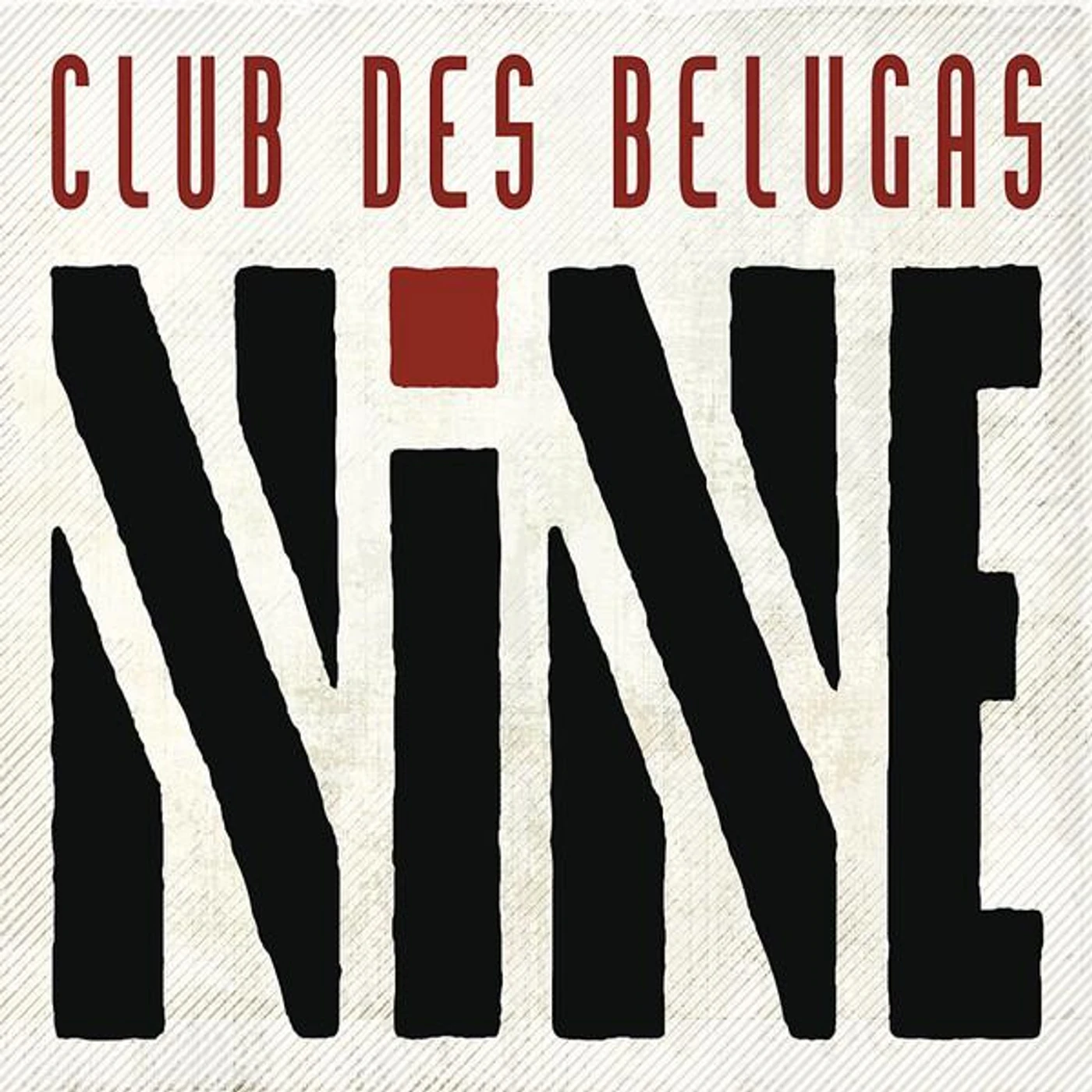 Club des Belugas Nine (2CD)