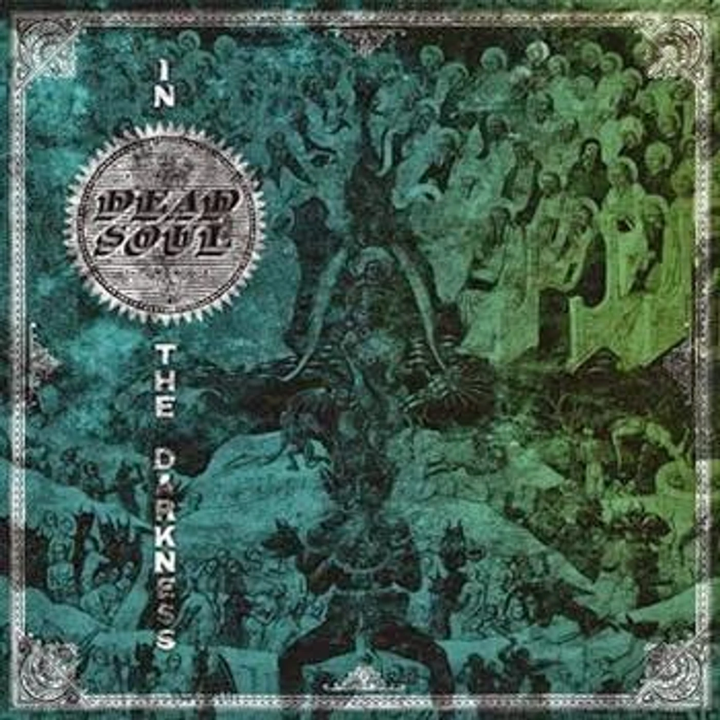 Dead Soul IN THE DARKNESS Vinyl Record