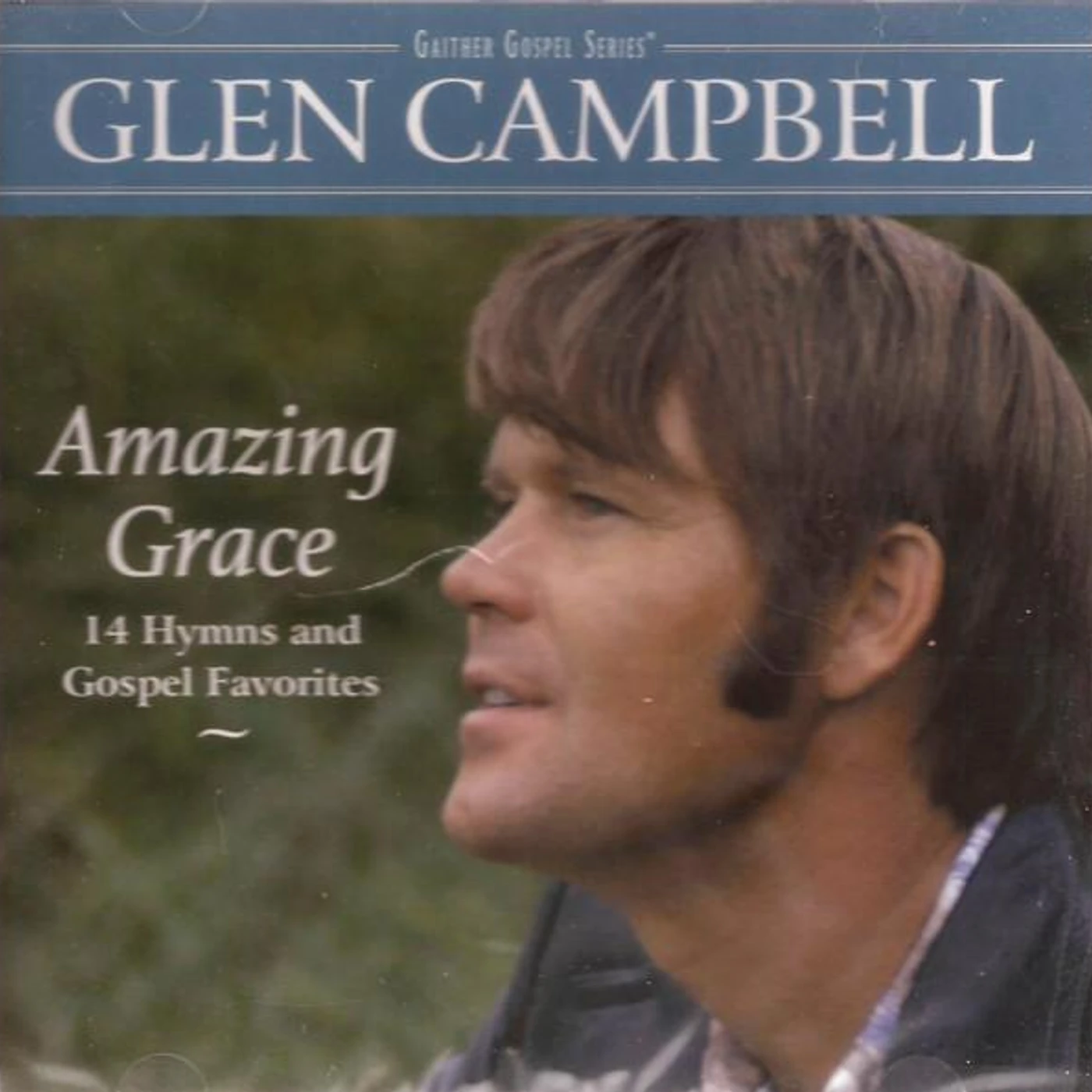 Glen Campbell AMAZING GRACE: 14 HYMNS AND GOSPEL FAVORITES CD