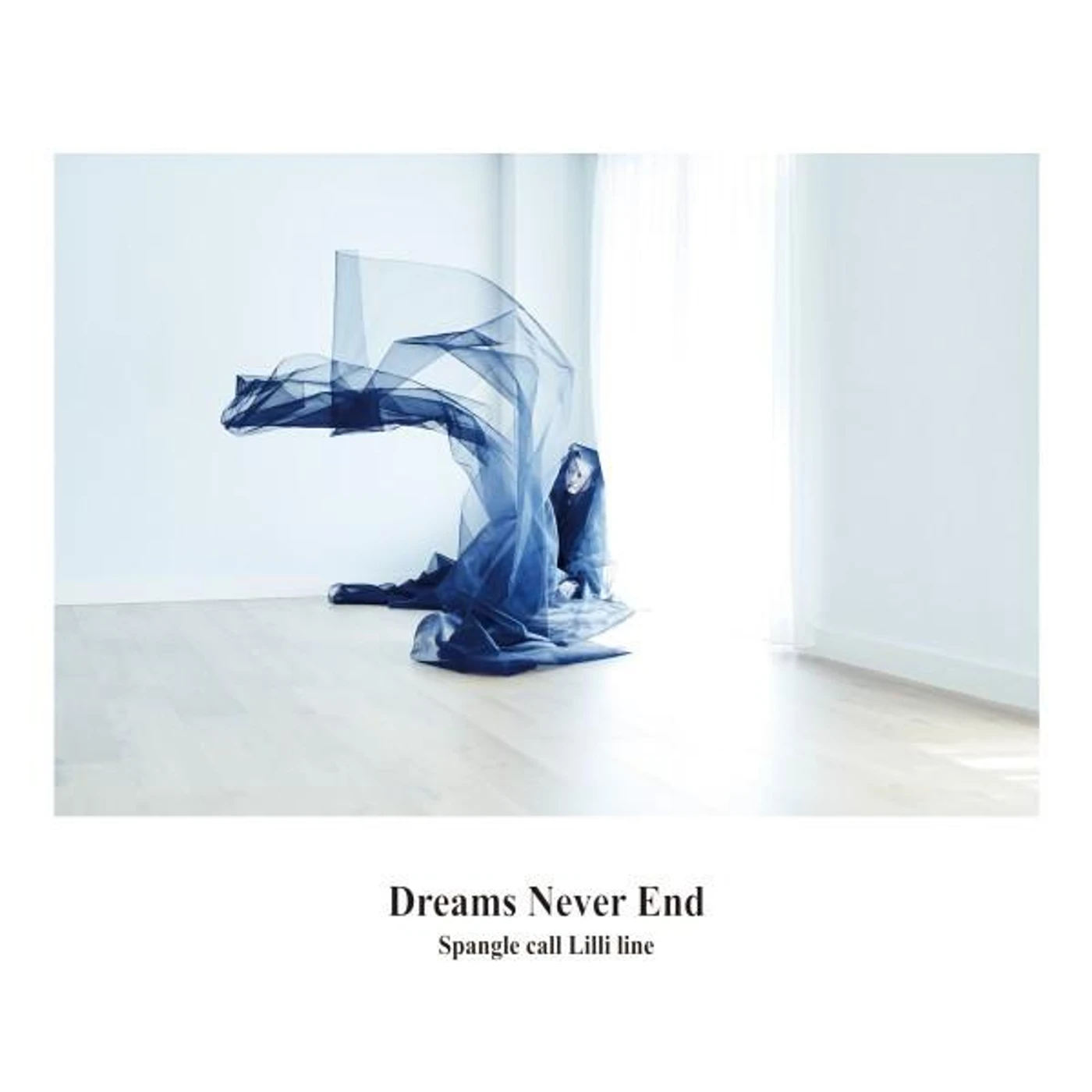Spangle Call Lilli Line DREAMS NEVER END CD