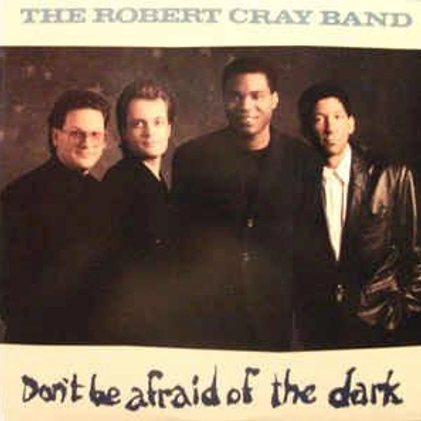 The Robert Cray Band DON'T BE AFRAID OF THE DARK (IMPORT) CD