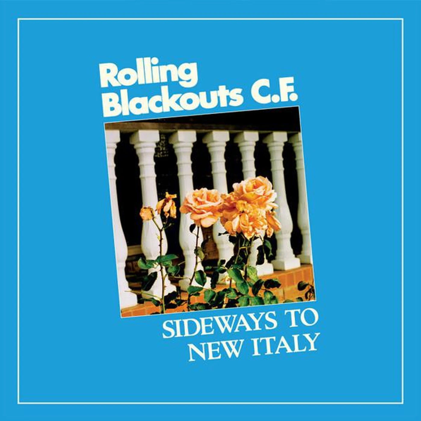 Rolling Blackouts Coastal Fever Sideways to New Italy Vinyl Record