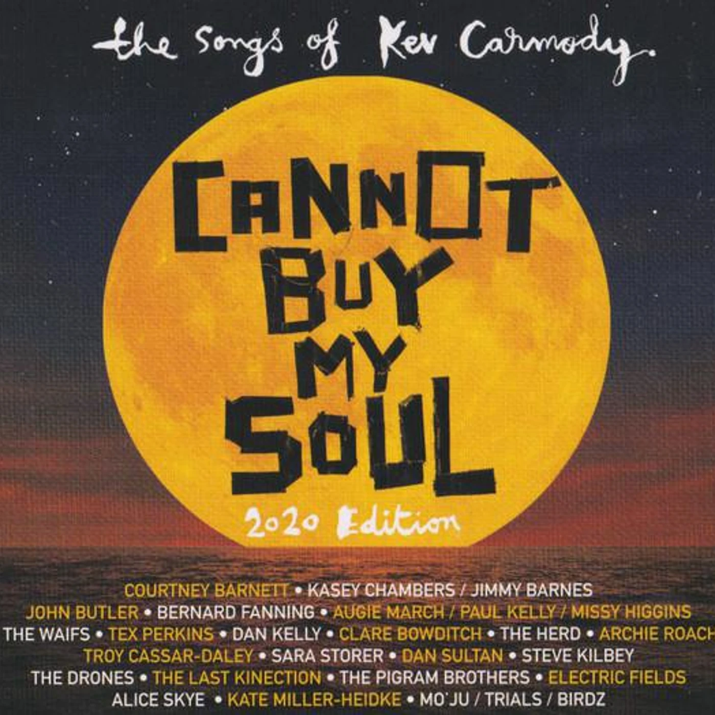 Various Artists  CANNOT BUY MY SOUL: THE SONGS OF KEV CARMODY (2020 EDITION) CD