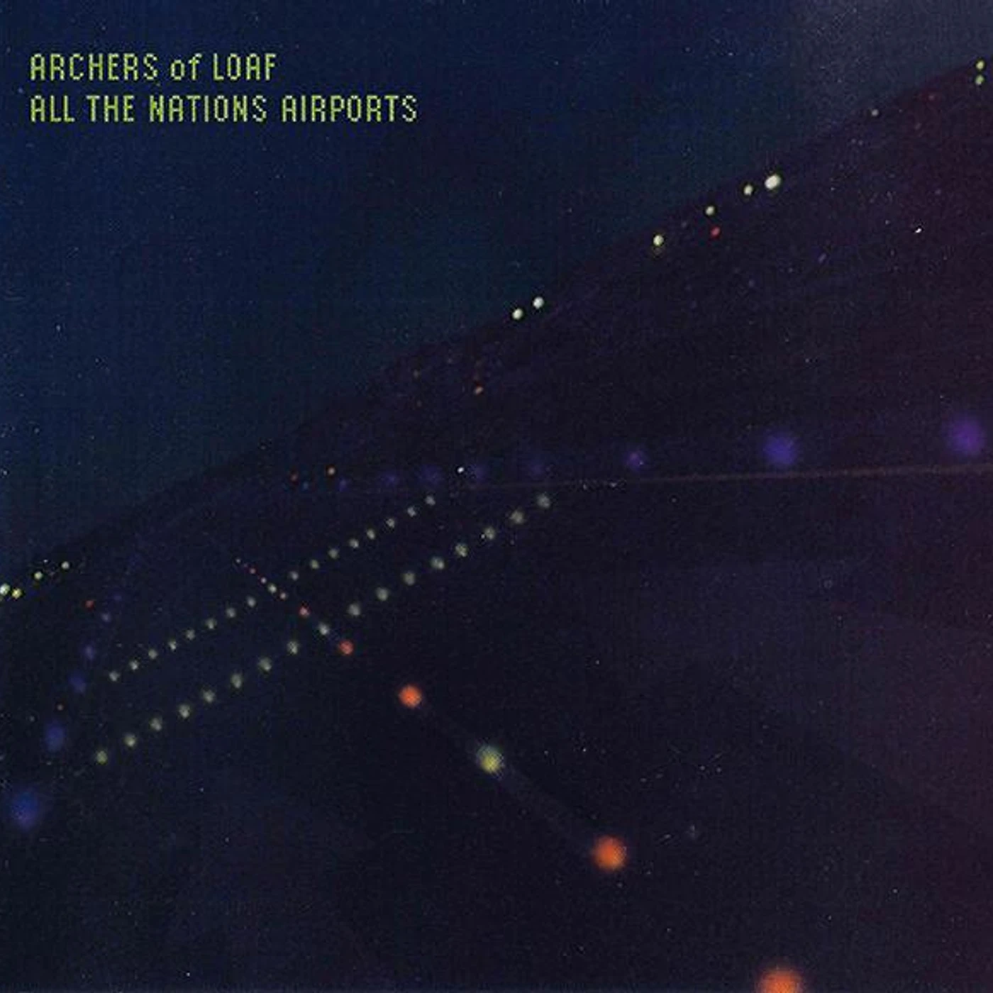 Archers Of Loaf ALL THE NATIONS AIRPORTS CD
