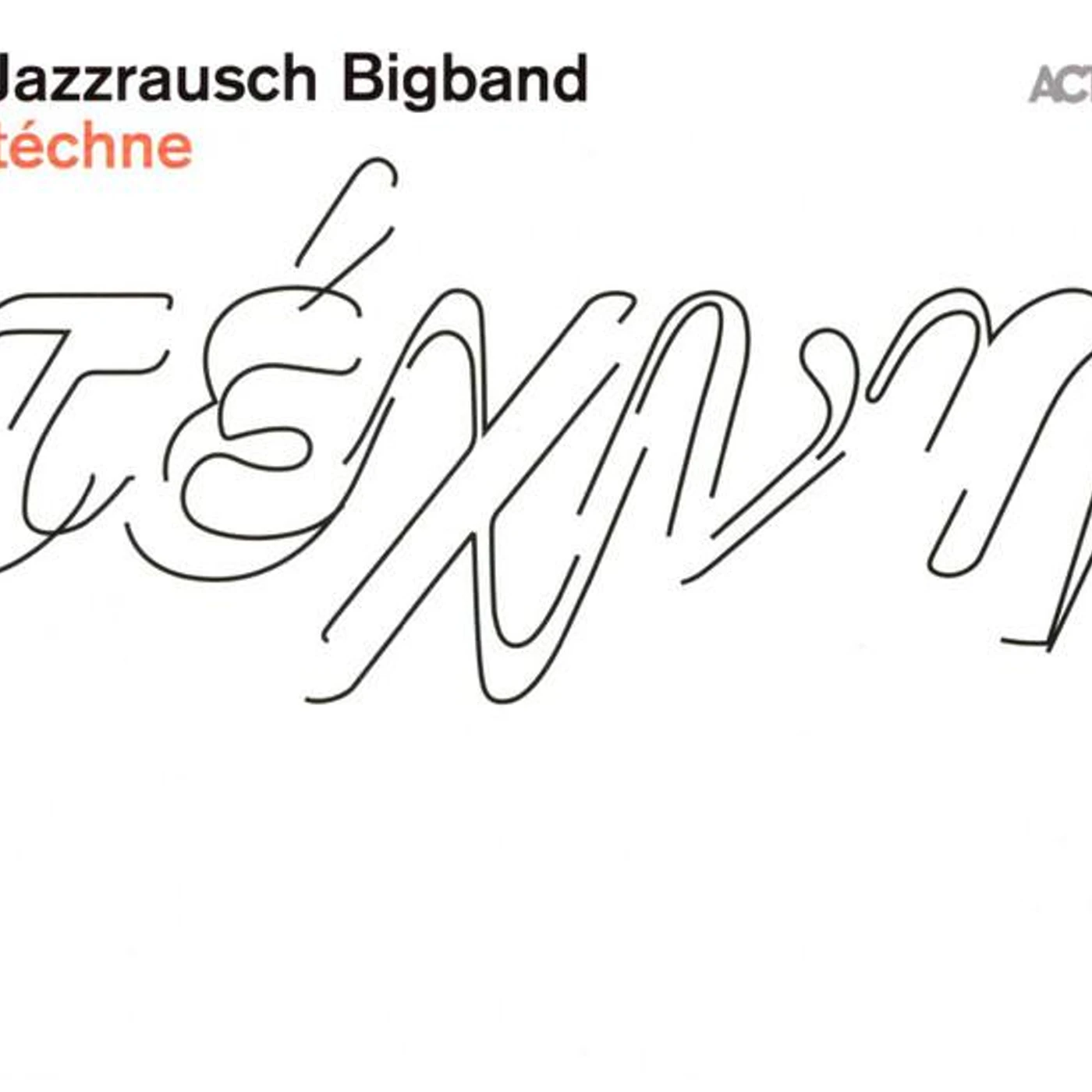 Jazzrausch Bigband TECHNE CD