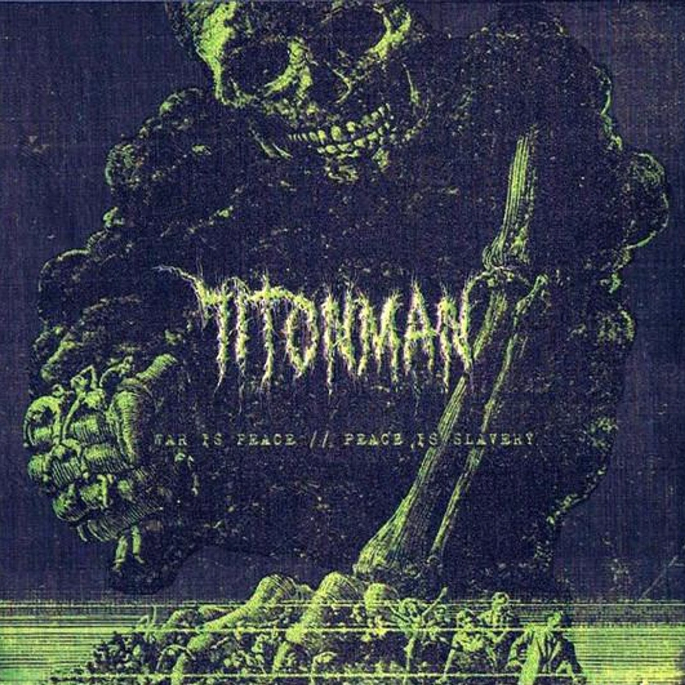 71TONMAN WAR IS PEACE / PEACE IS SLAVERY CD