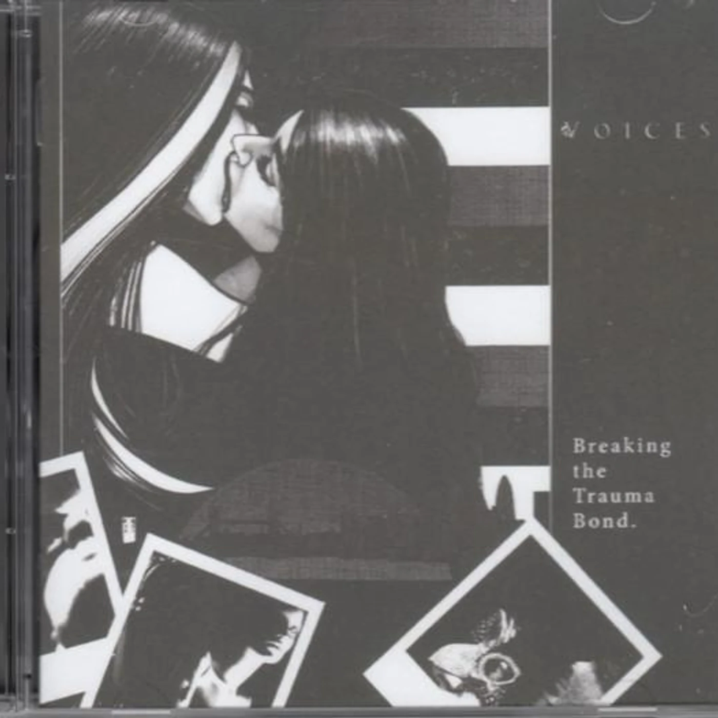 The Voices BREAKING THE TRAUMA BOND CD