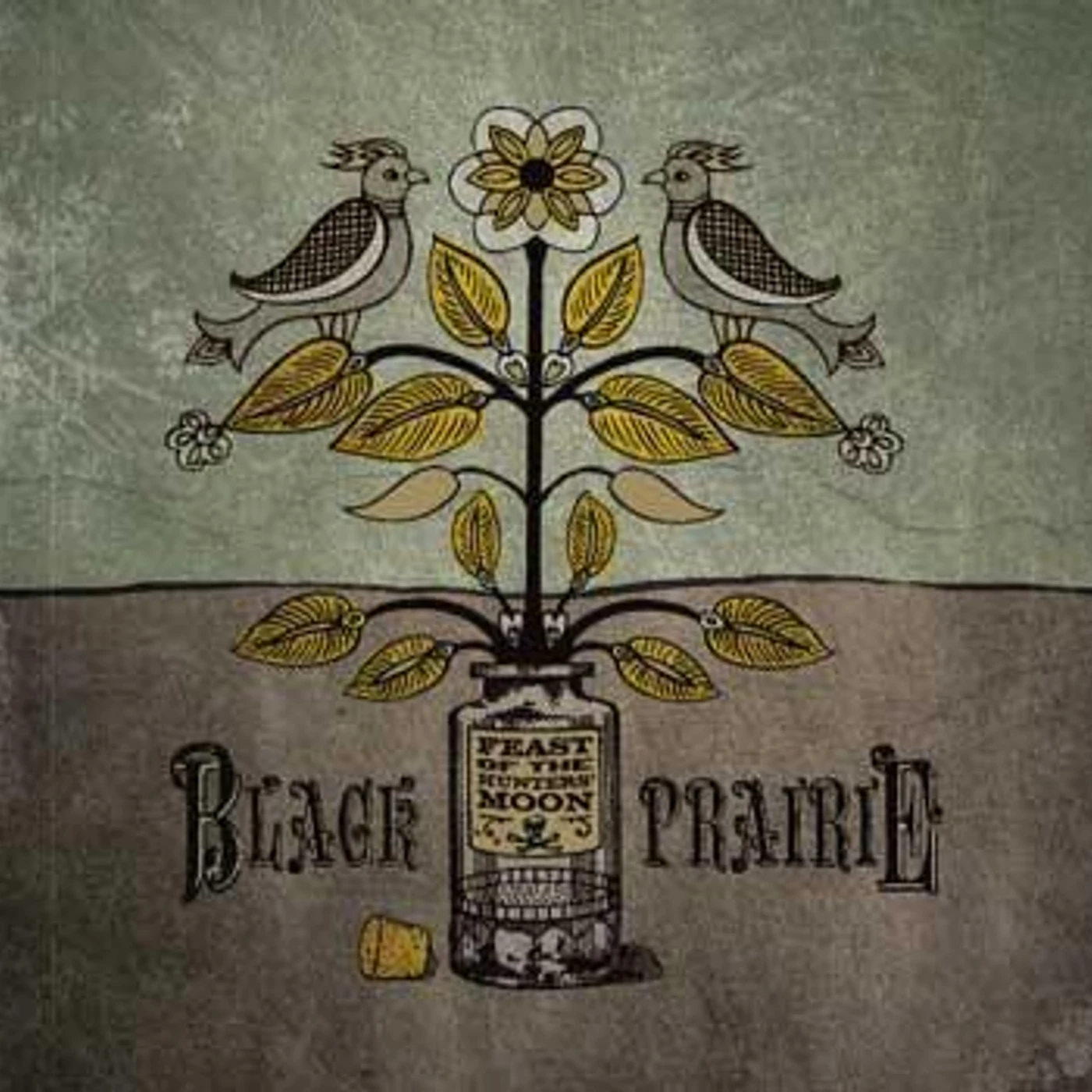 Black Prairie FEAST OF HUNTERS MOON Vinyl Record