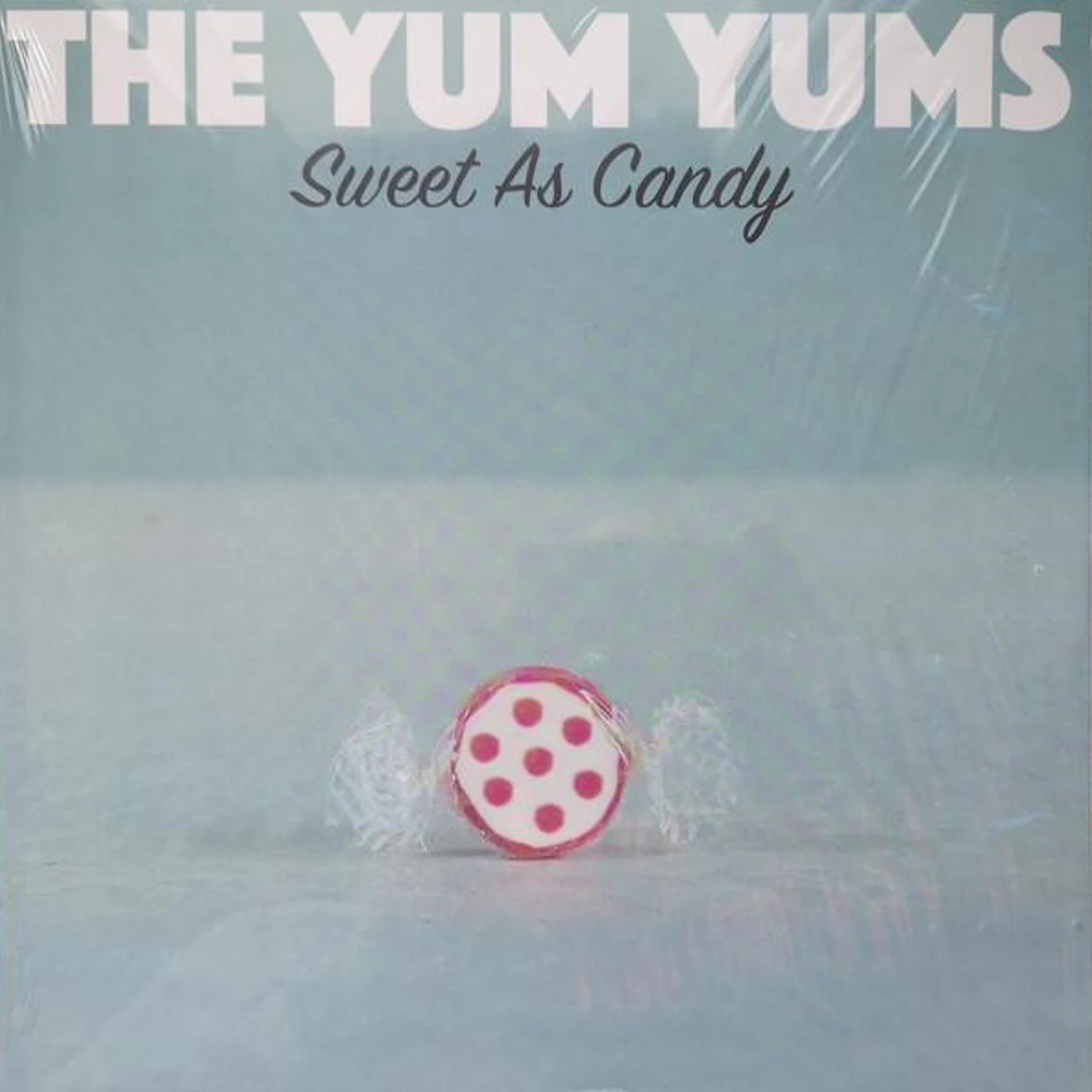 The Yum Yums SWEET AS CANDY Vinyl Record