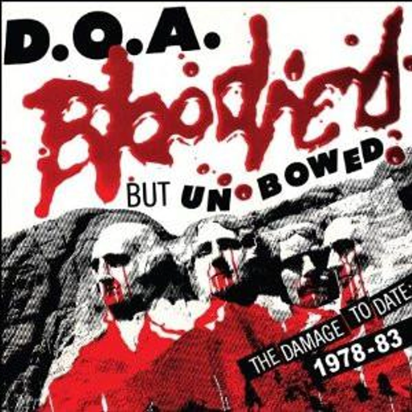 D.O.A. BLOODIED BUT UNBOWED CD
