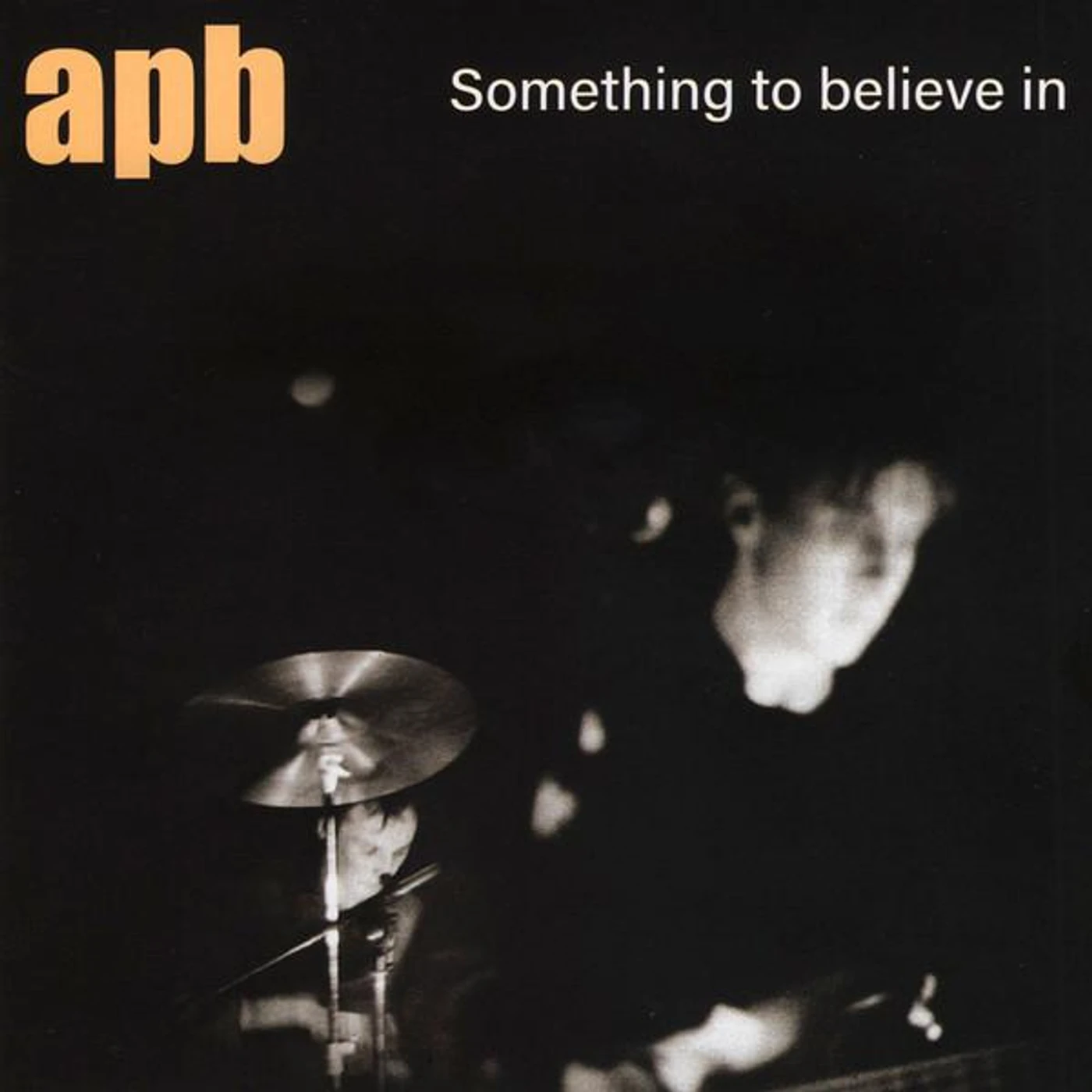 APB SOMETHING TO BELIEVE IN CD