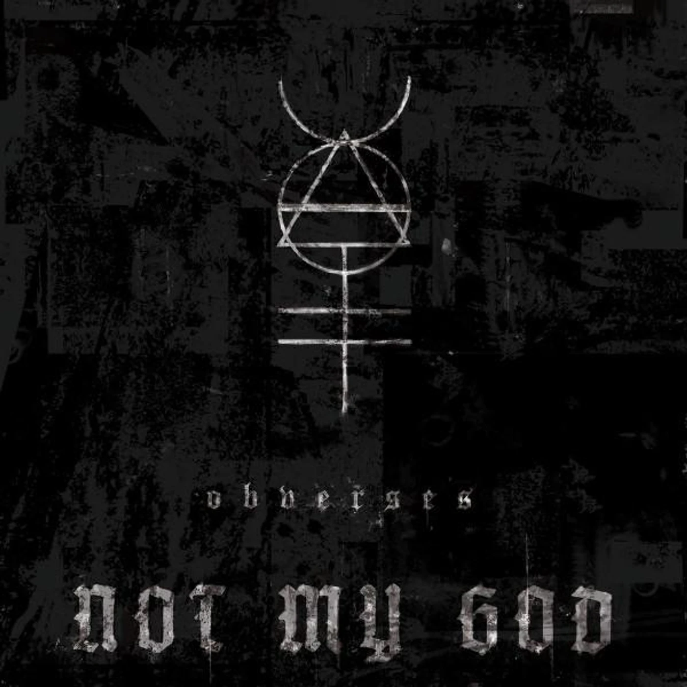Not My God OBVERSES Vinyl Record