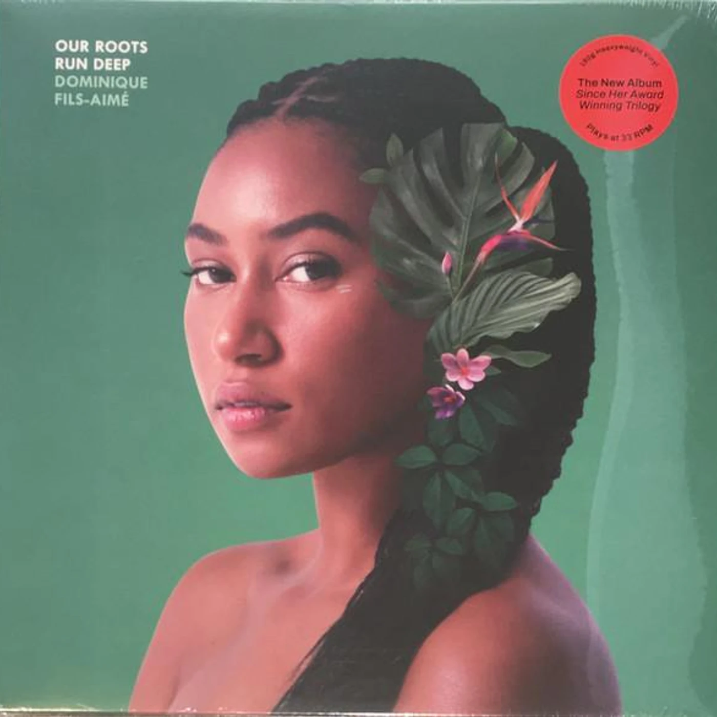 Dominique Fils-Aimé OUR ROOTS RUN DEEP Vinyl Record