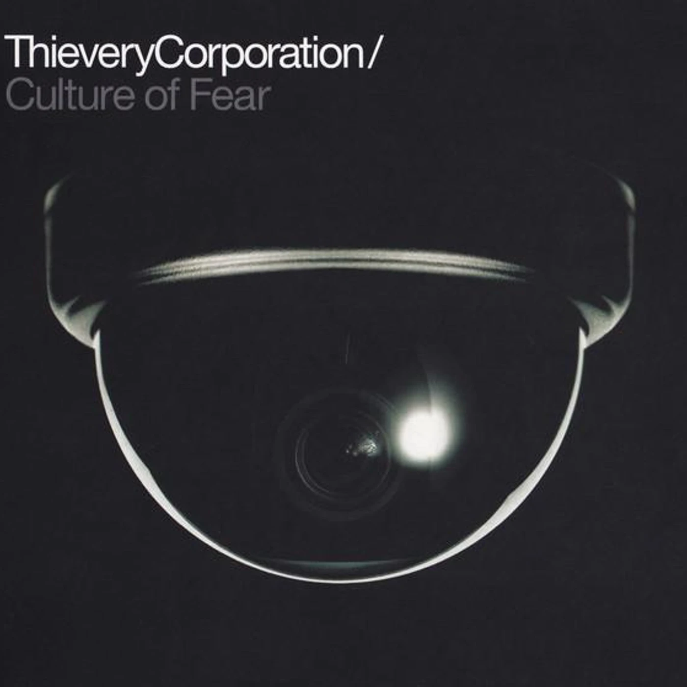 Thievery Corporation CULTURE OF FEAR CD