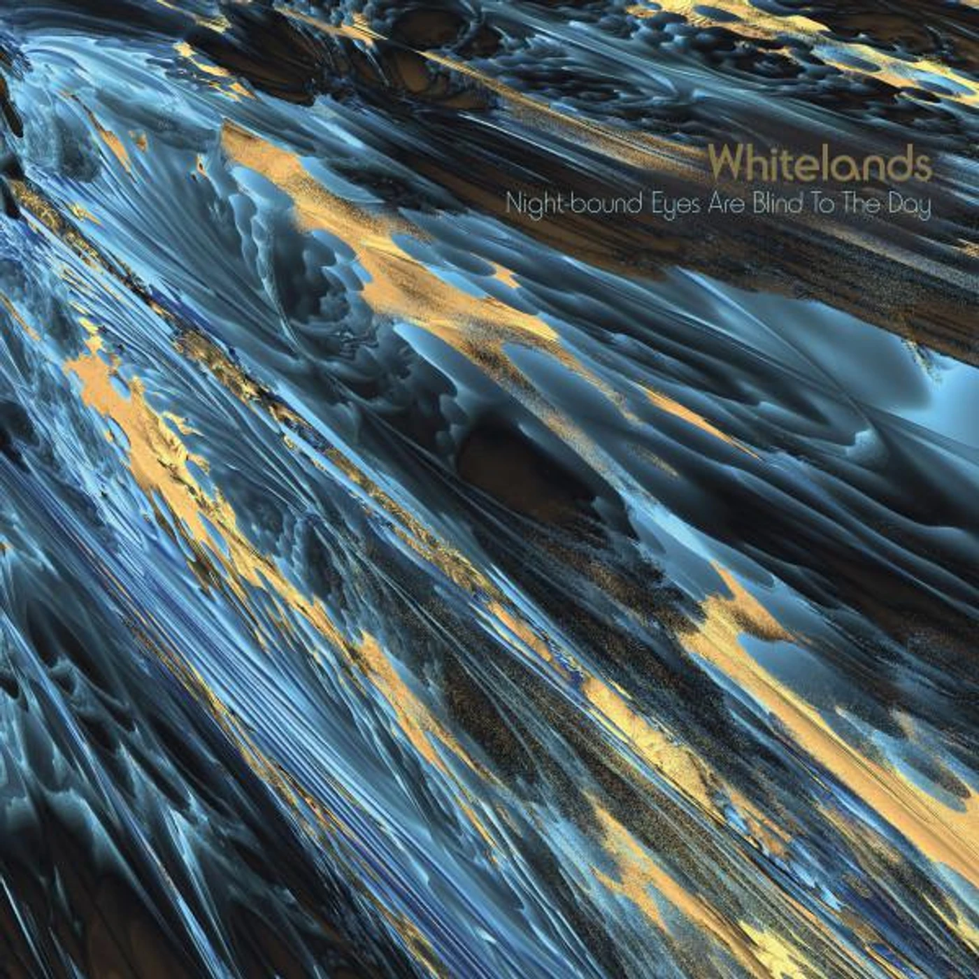 Whitelands NIGHT-BOUND EYES ARE BLIND TO THE DAY CD