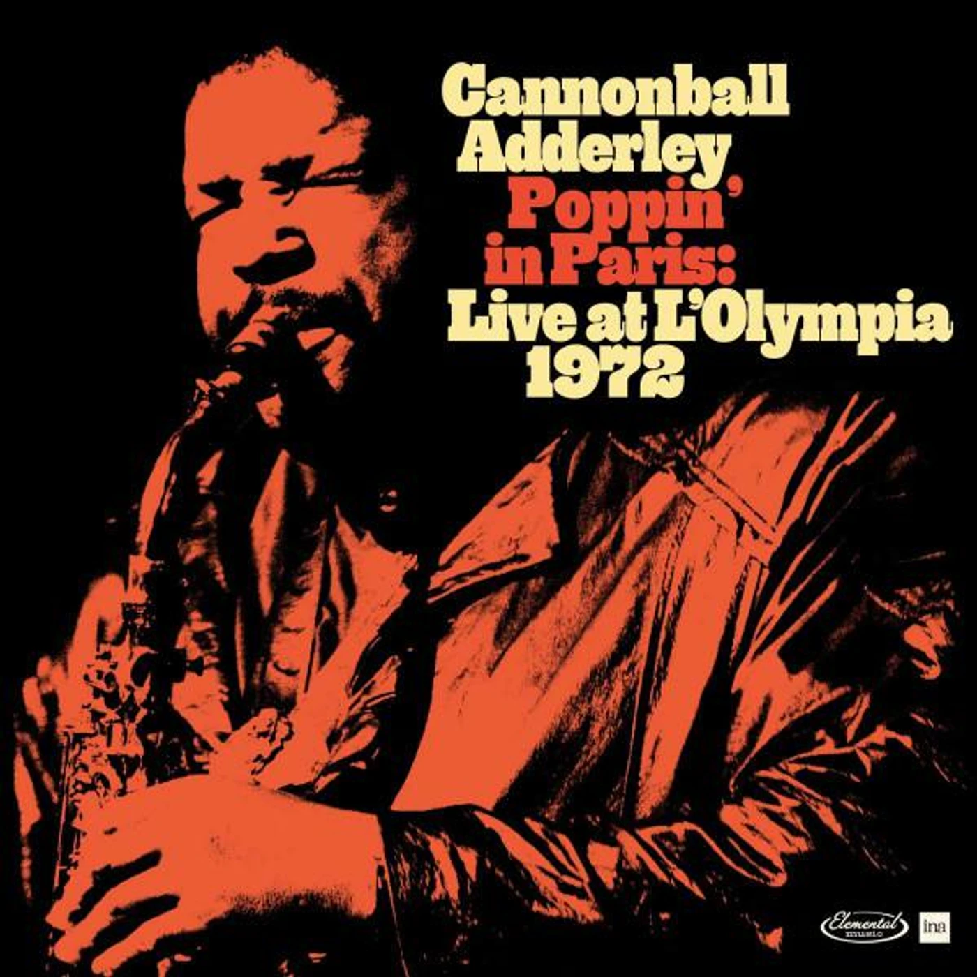 Cannonball Adderley POPPIN IN PARIS: LIVE AT THE OLYMPIA 1972 CD