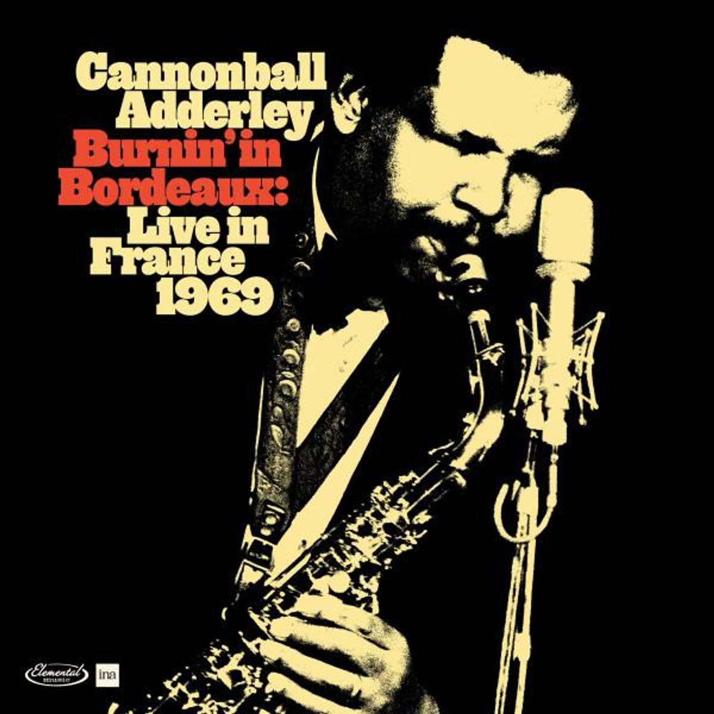 Cannonball Adderley BURNIN IN BORDEAUX: LIVE IN FRANCE 1969 (2CD) CD