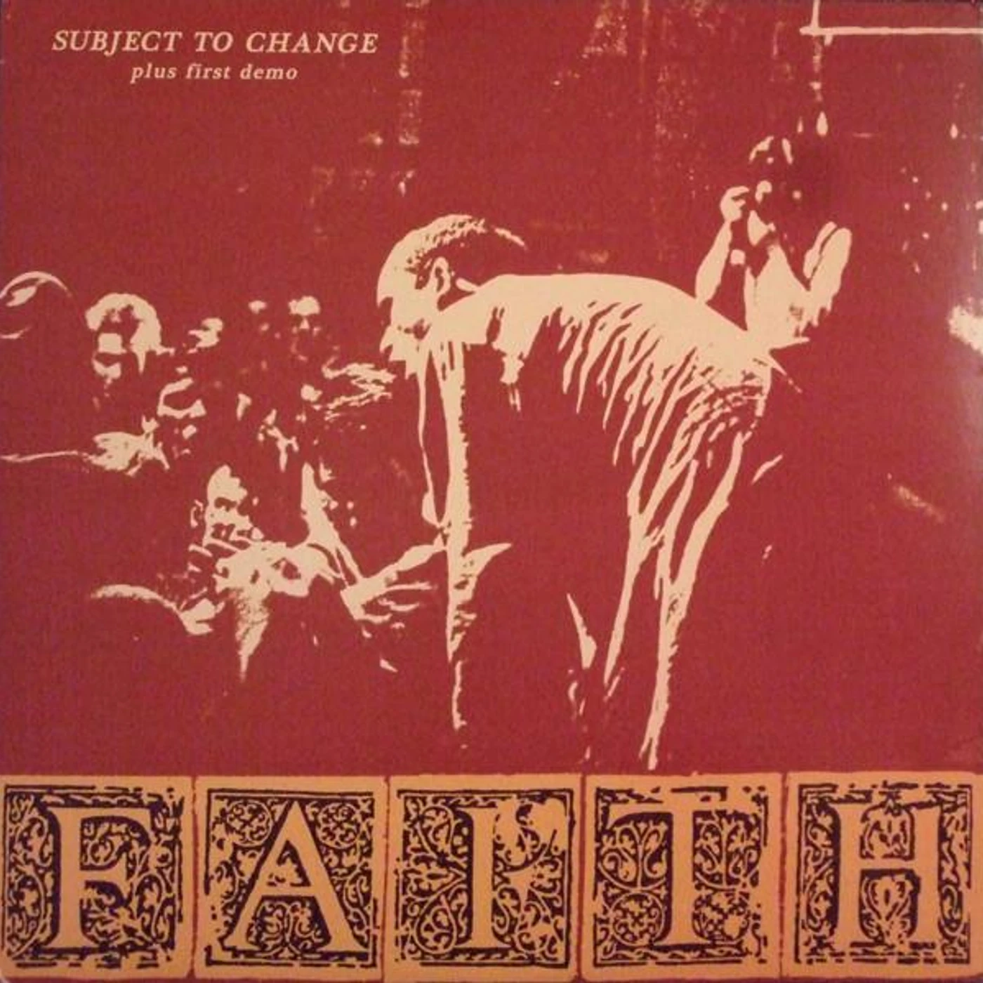 Faith Subject To Change Plus First Demo Vinyl Record