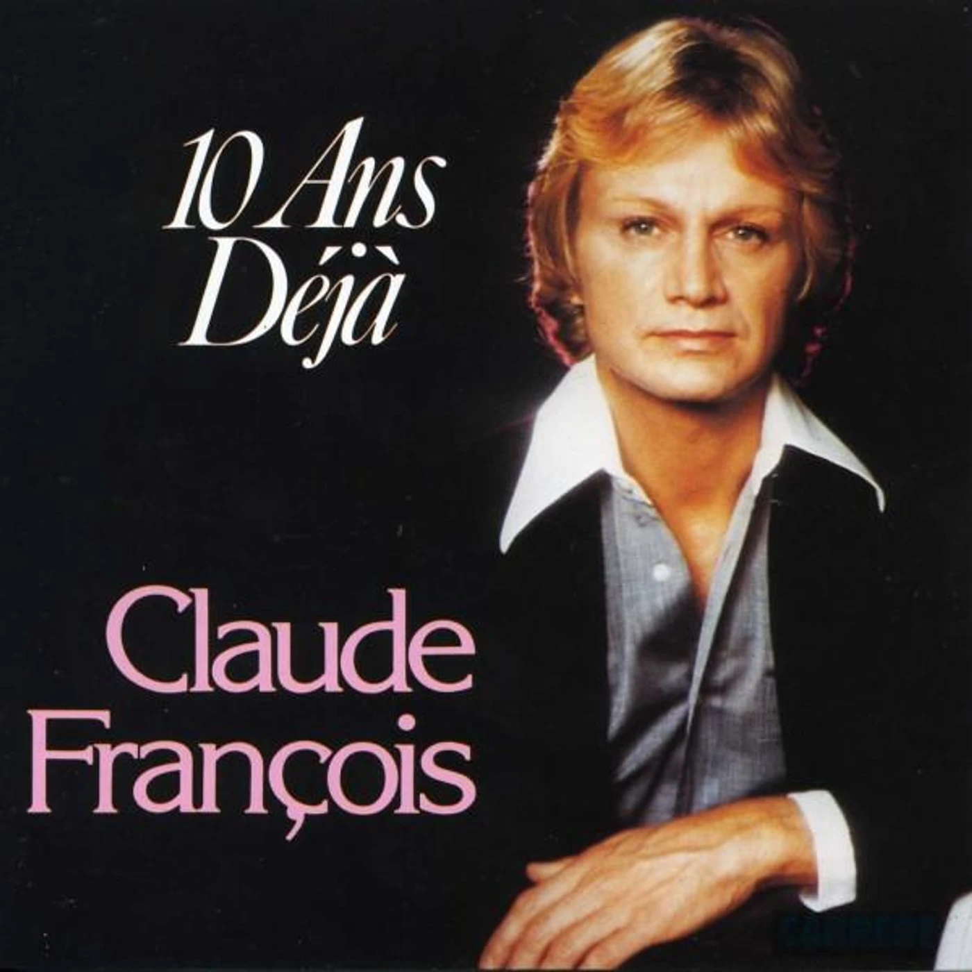 Claude François DIX ANS DEJA CD
