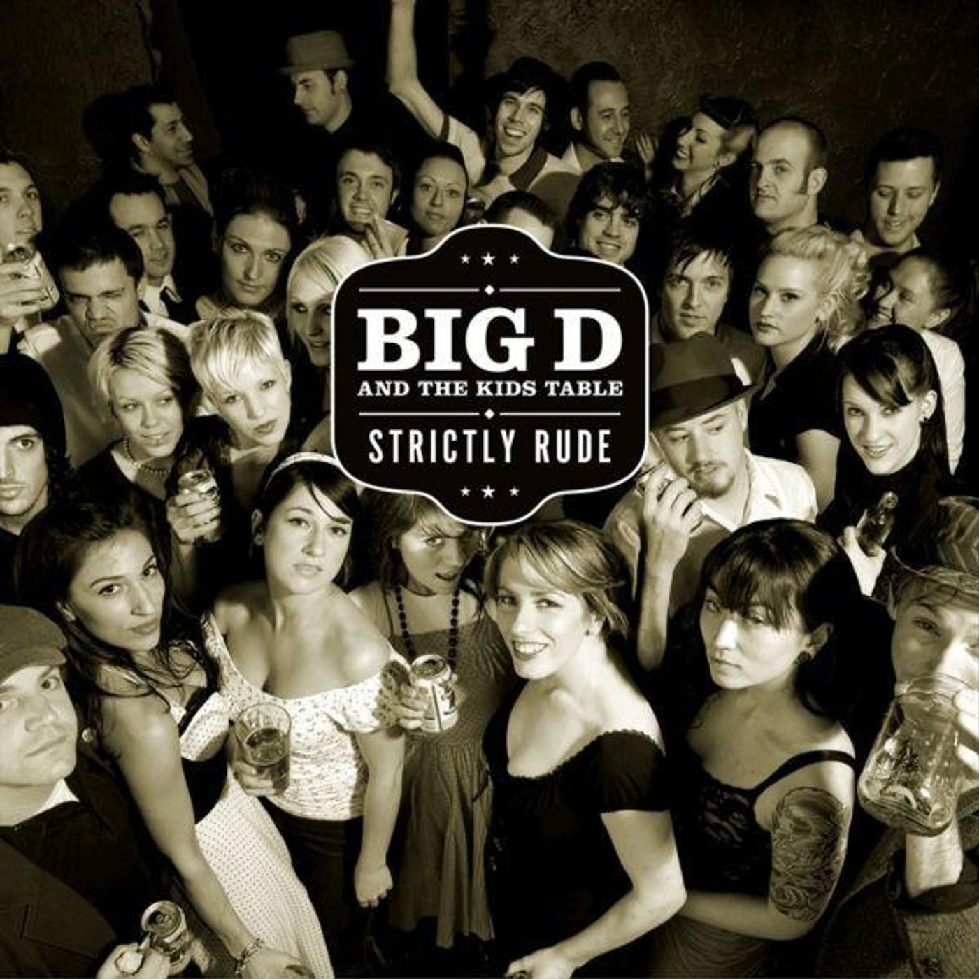 Big D and the Kids Table STRICTLY RUDE CD