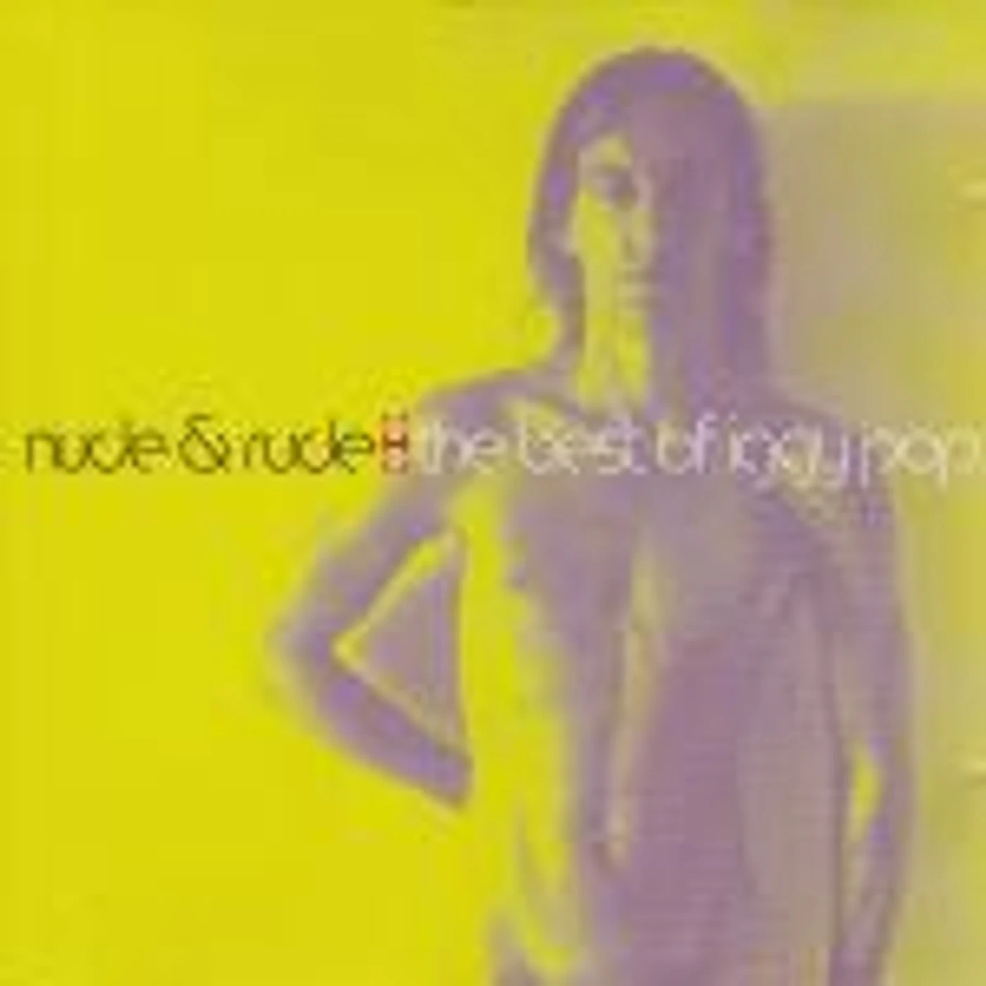 NUDE & RUDE: BEST OF IGGY POP CD